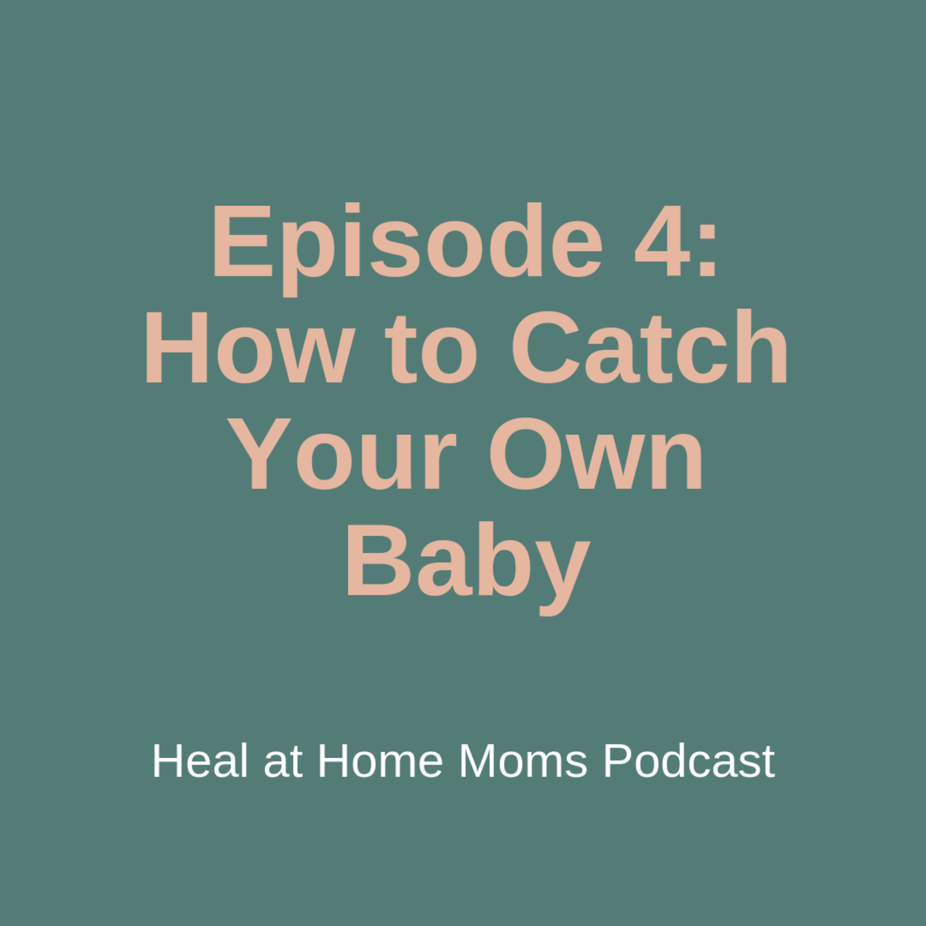 The Heal at Home Moms Podcast