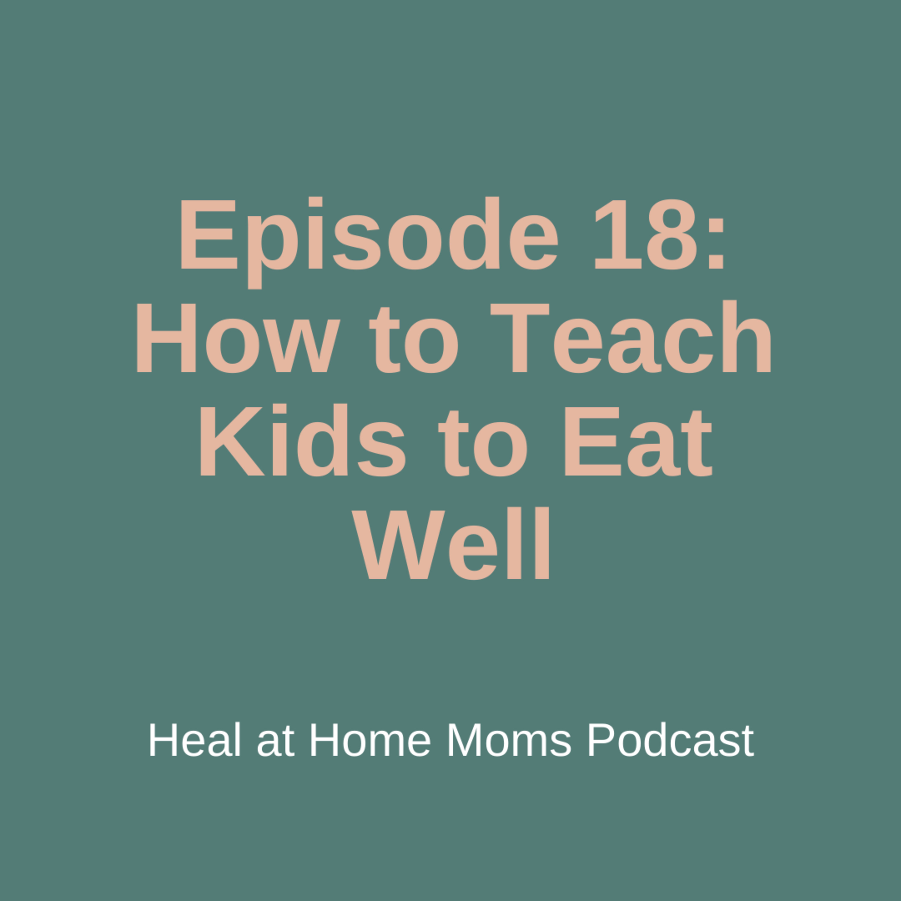 The Heal at Home Moms Podcast
