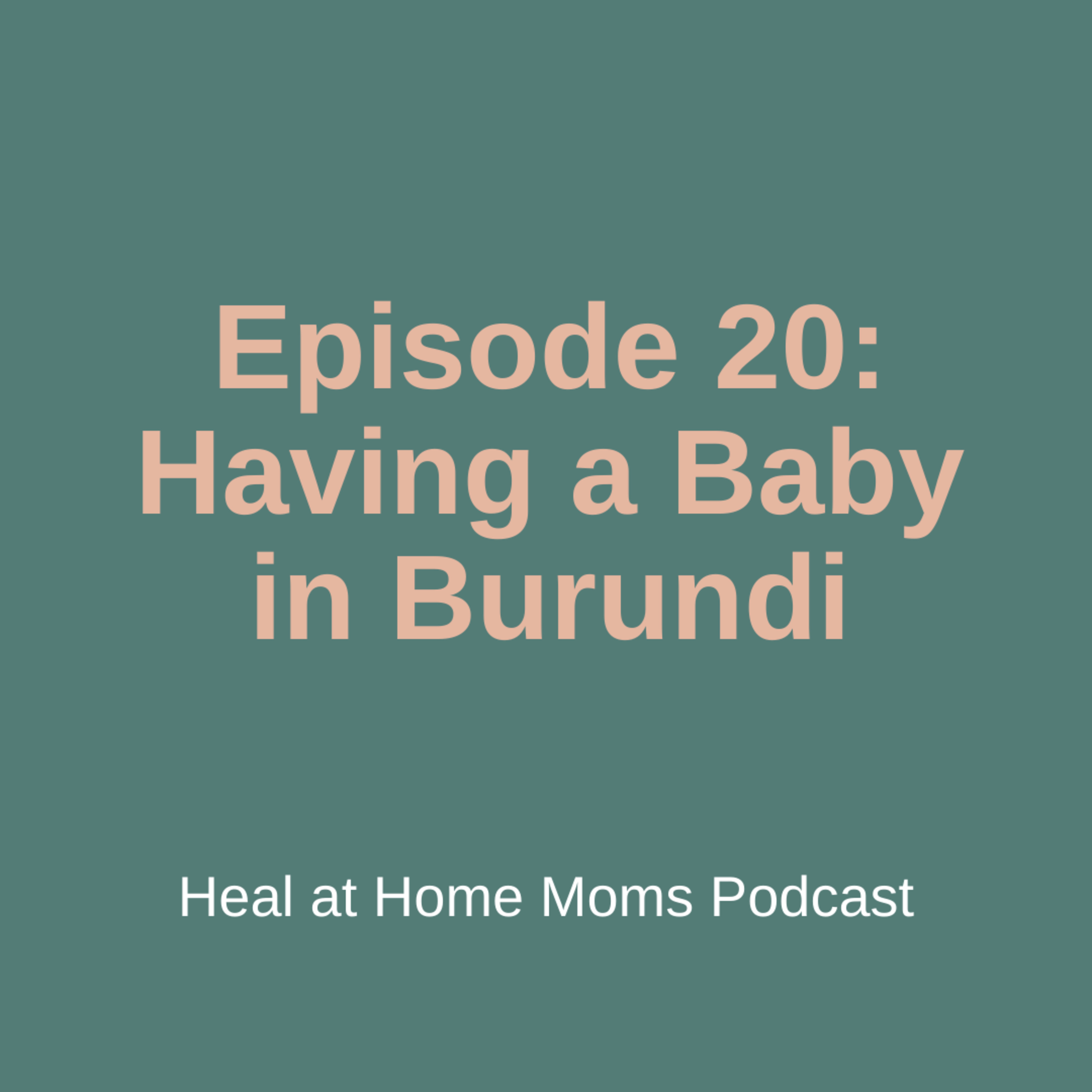 The Heal at Home Moms Podcast