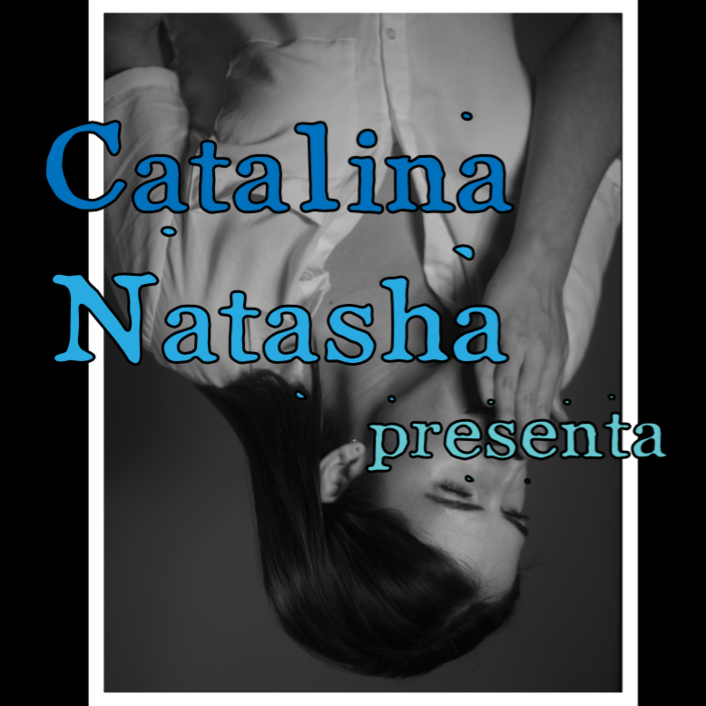 Catalina Natasha presenta