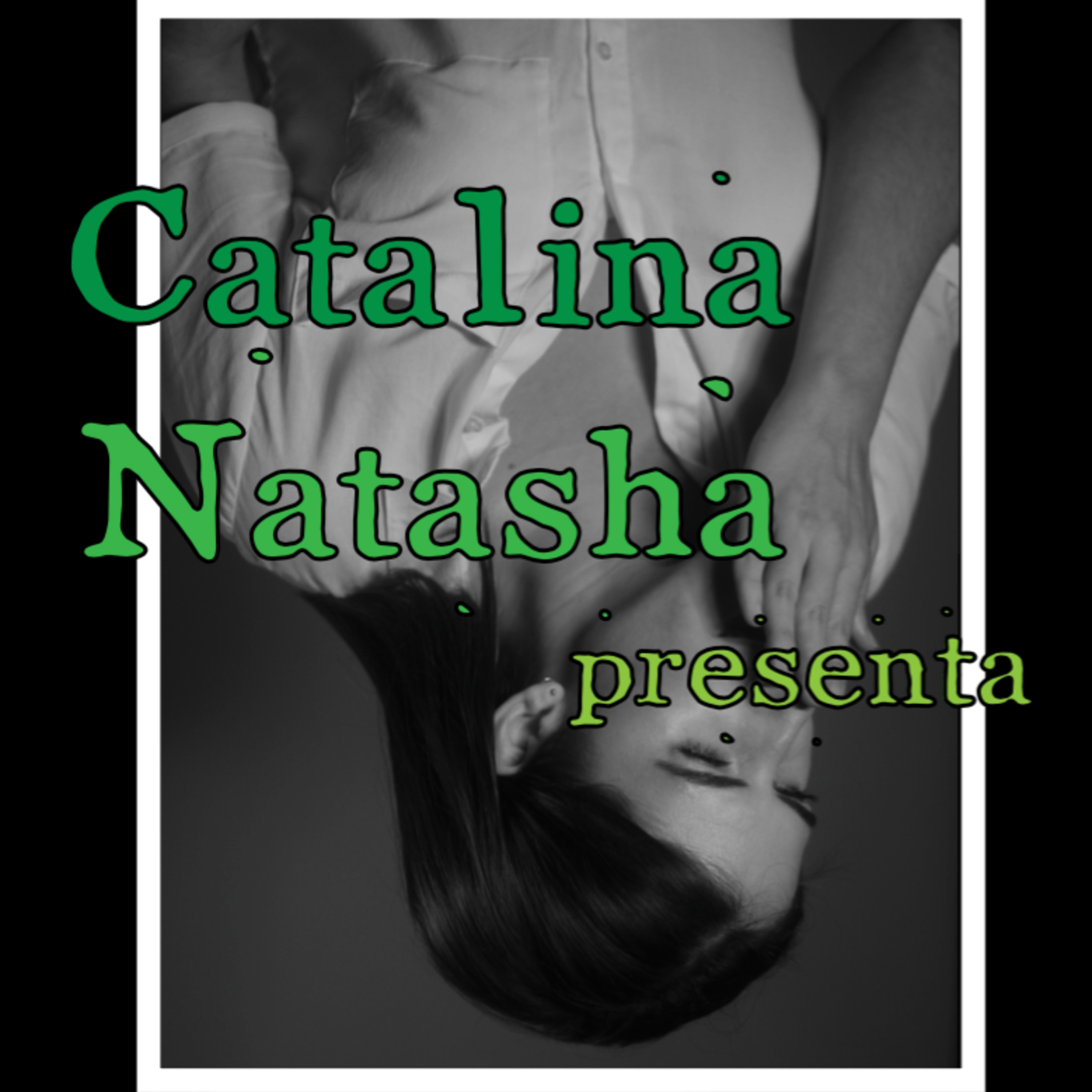 Catalina Natasha presenta