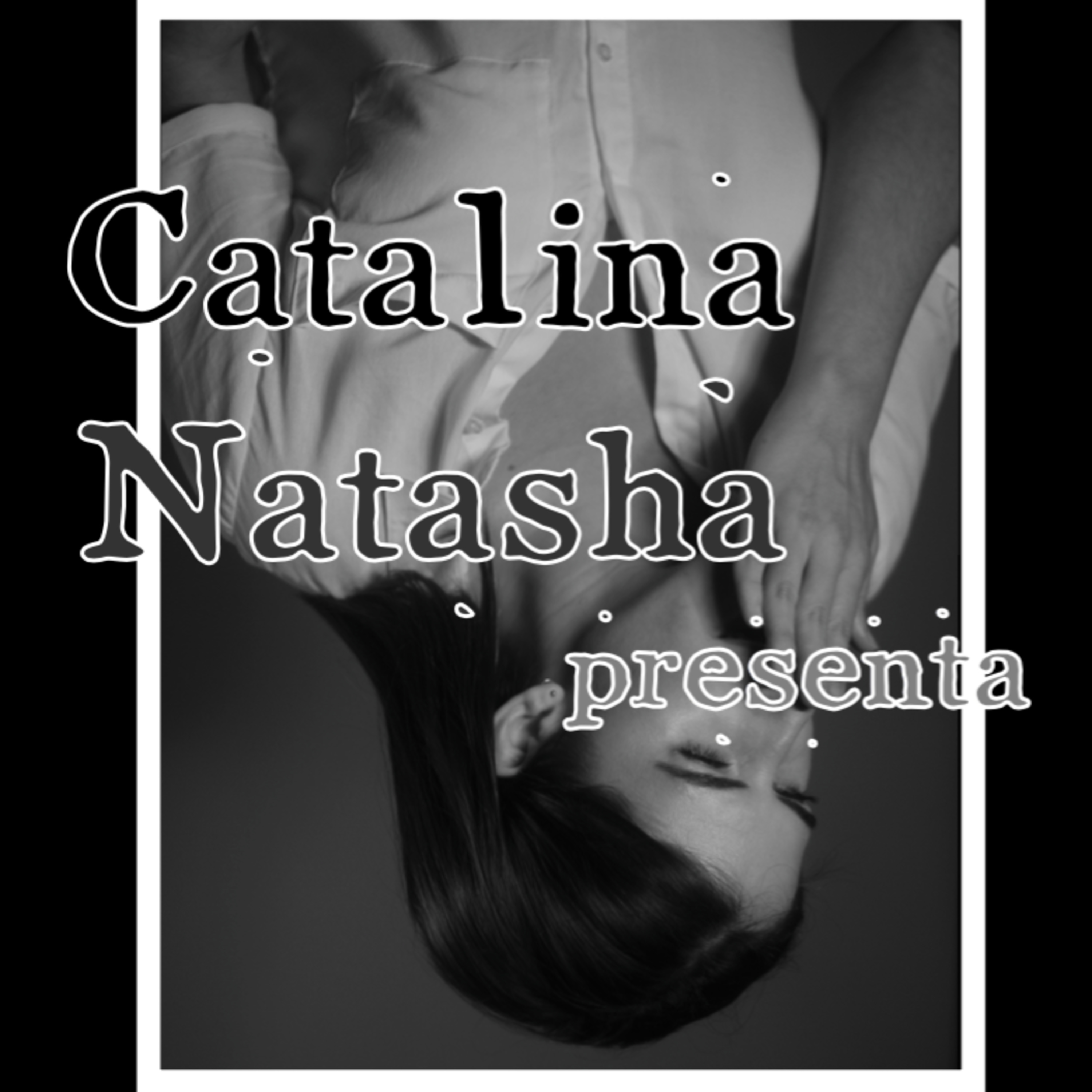 Catalina Natasha presenta