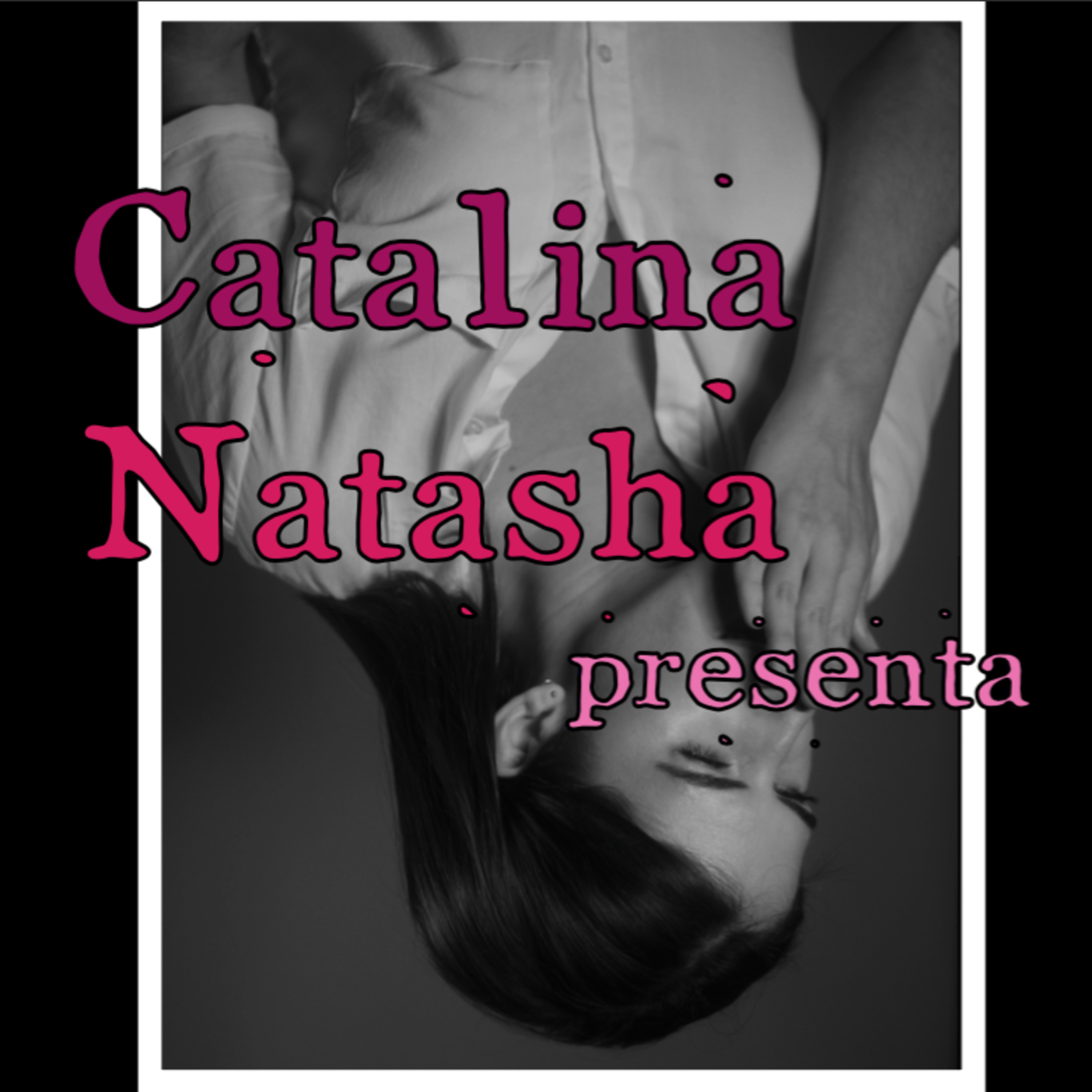 Catalina Natasha presenta
