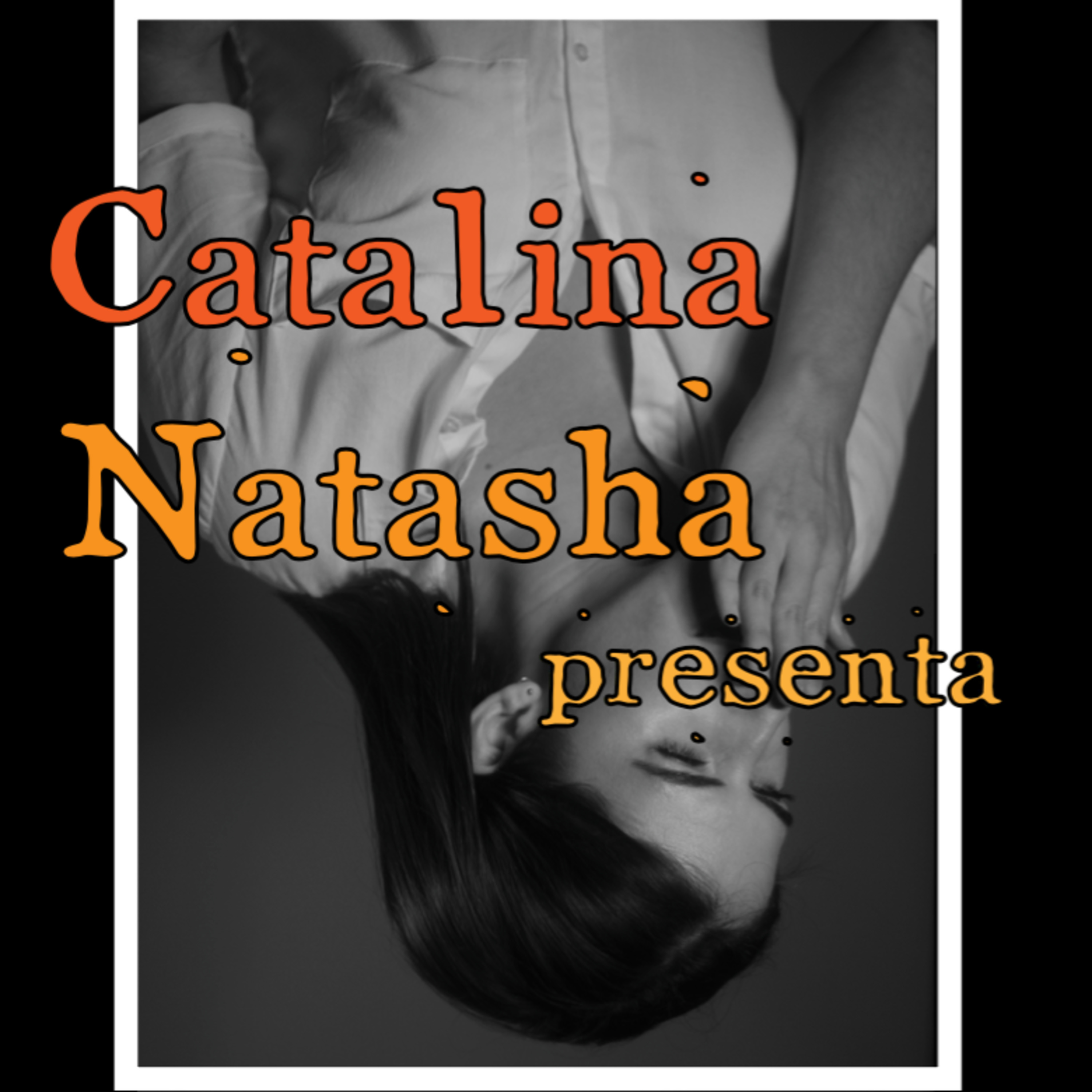 Catalina Natasha presenta