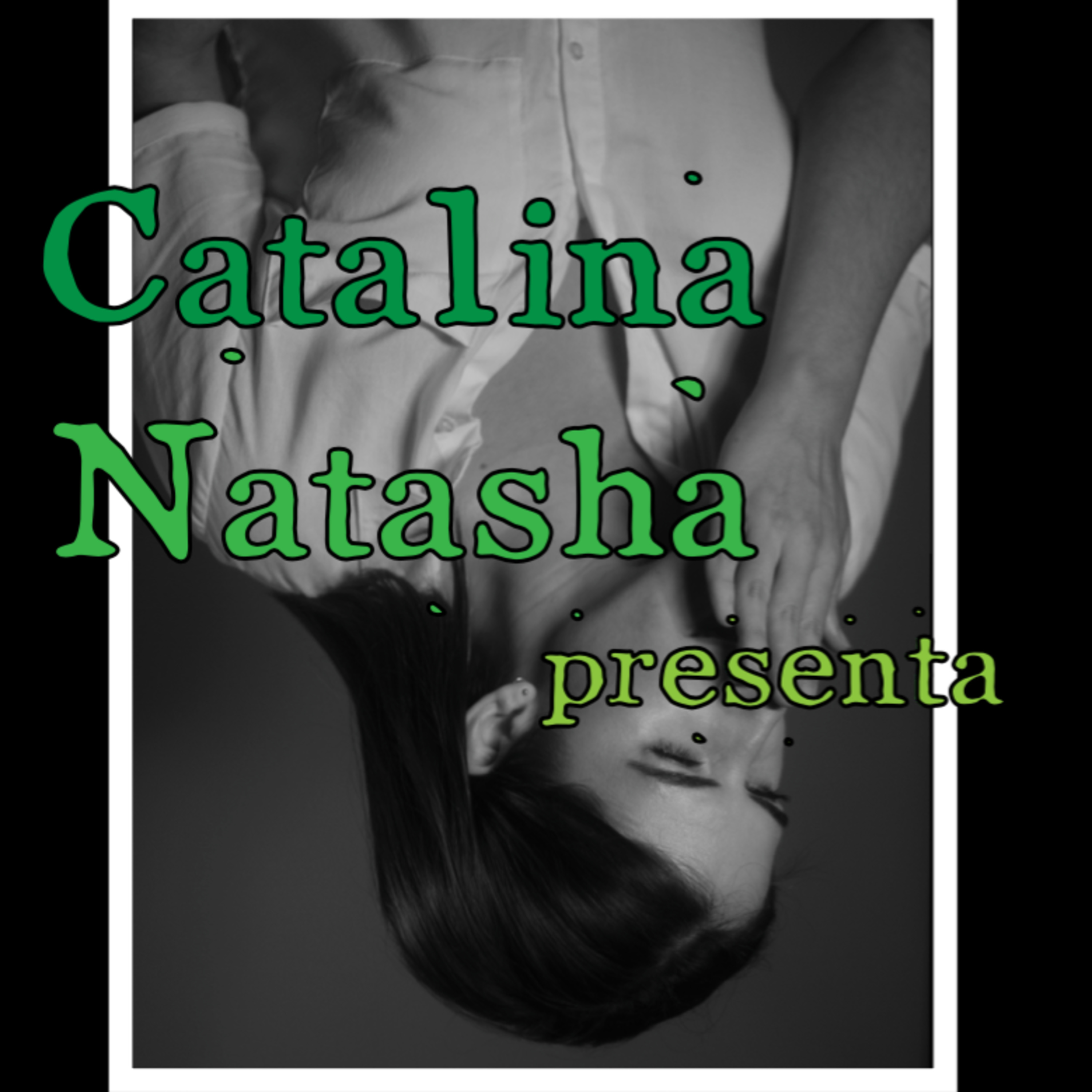 Catalina Natasha presenta