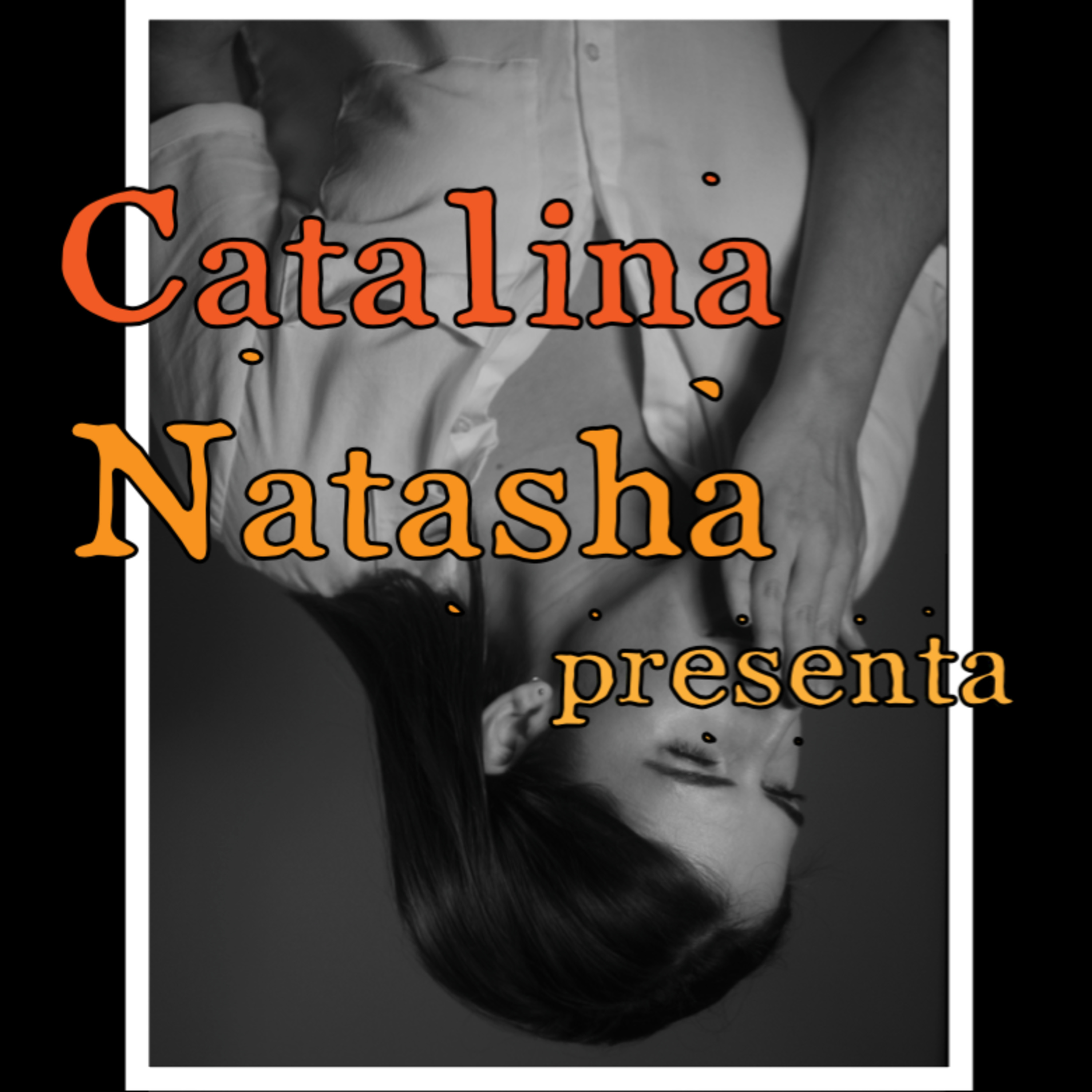 Catalina Natasha presenta