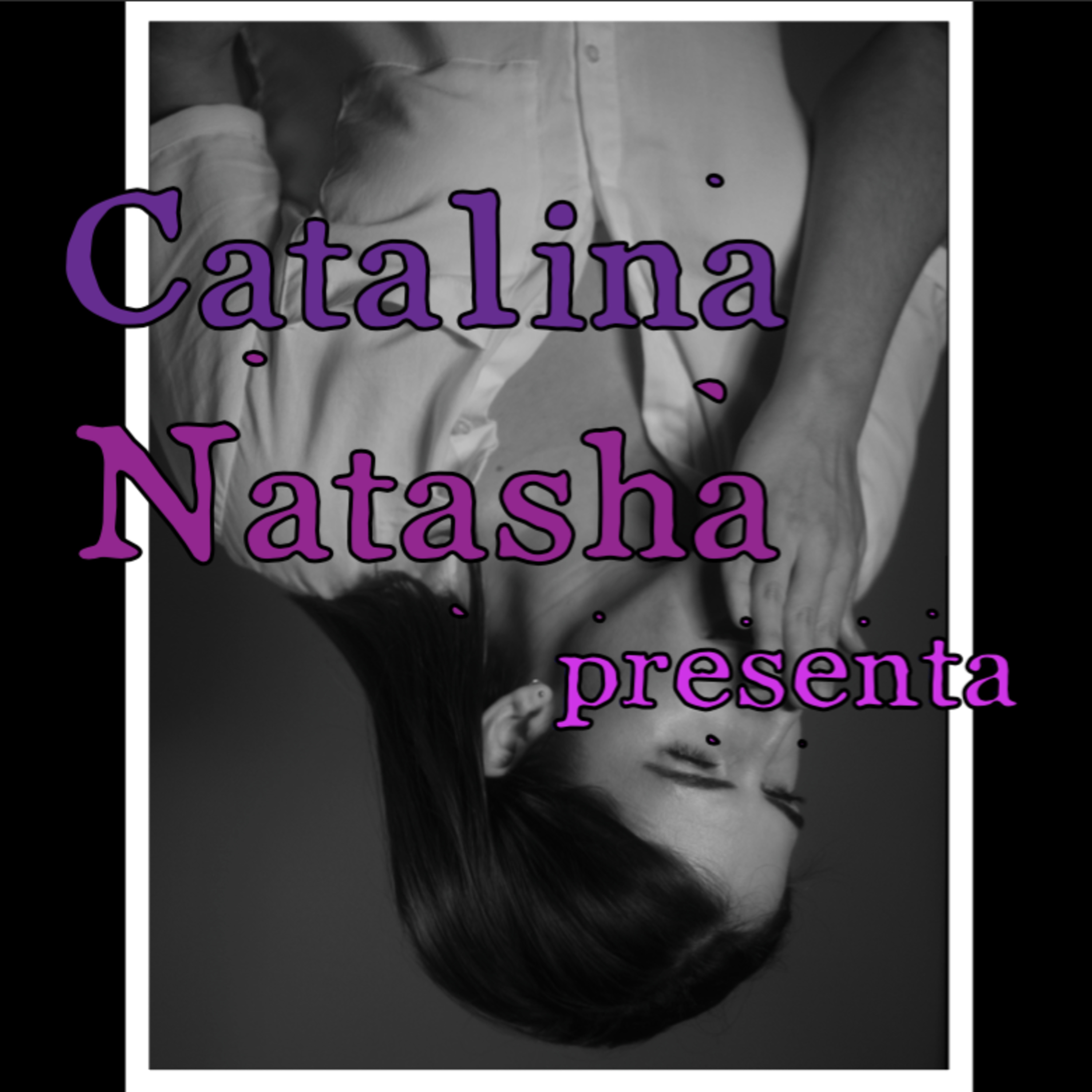 Catalina Natasha presenta