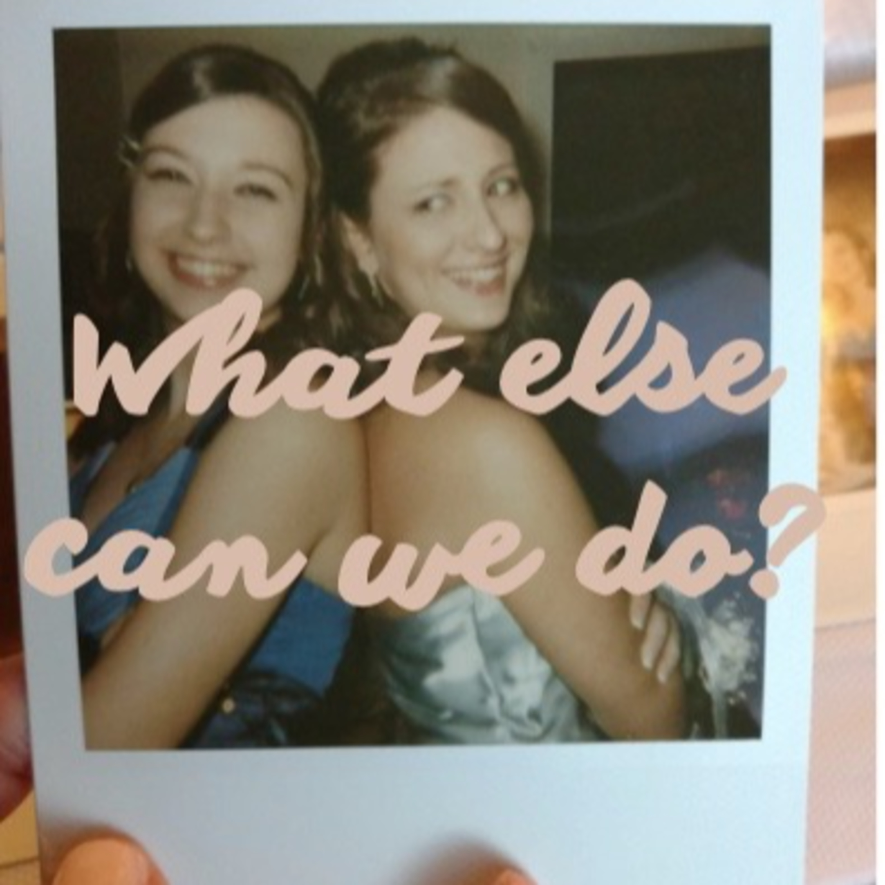 What Else Can We Do? Teaser episode artwork