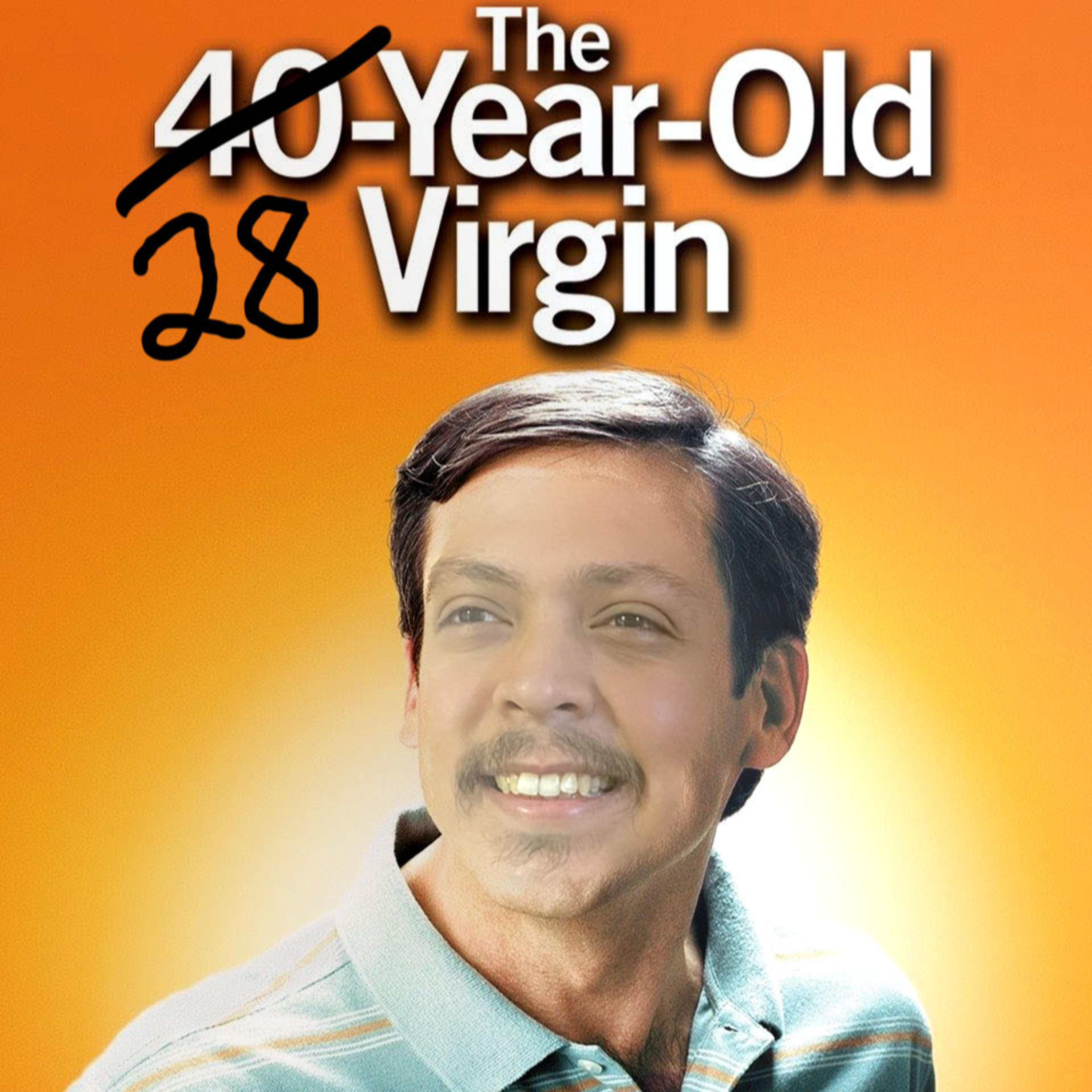 The 28 Year Old Virgin episode artwork
