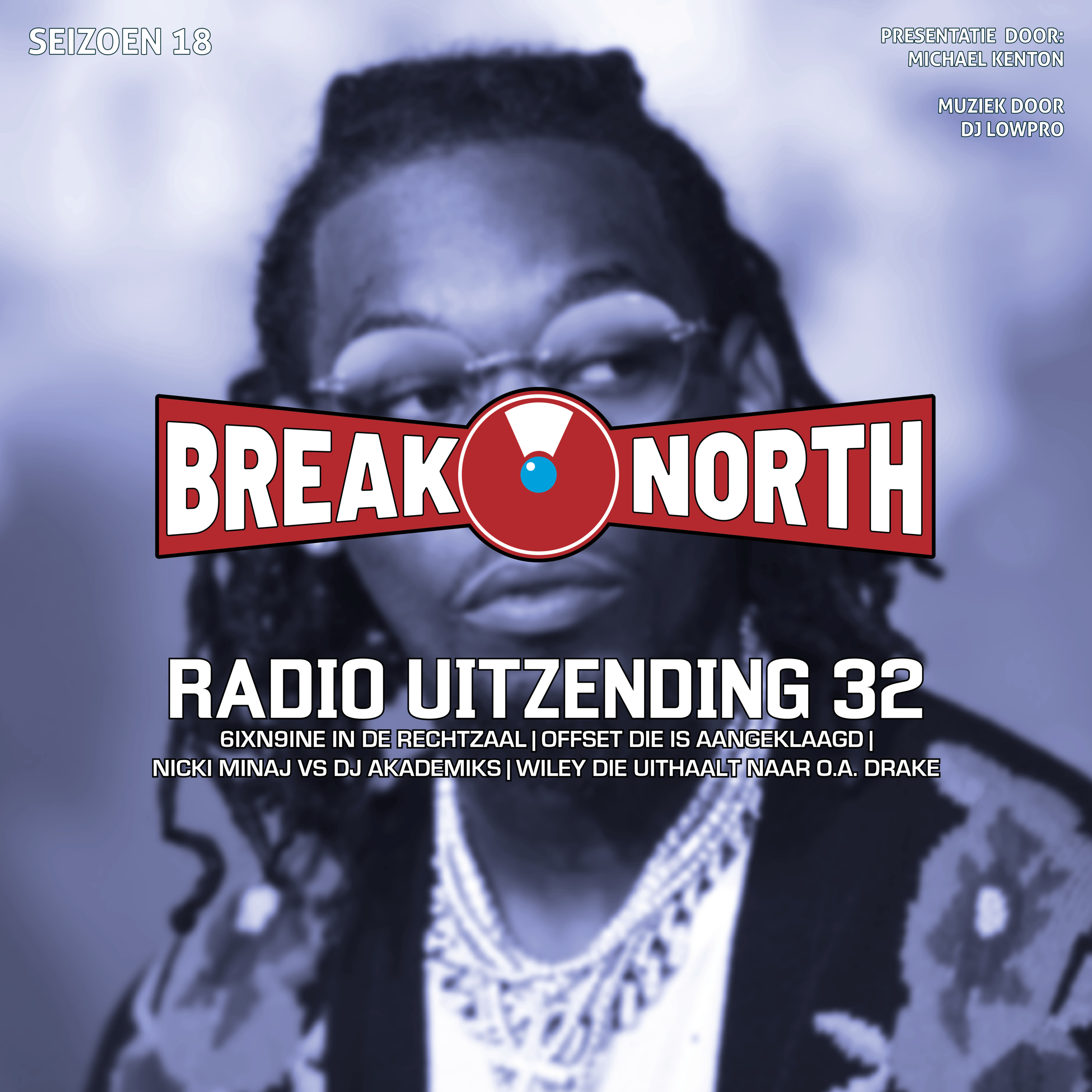 Seizoen 18 - Aflevering 32: Over 6ix9ine, Offset, DJ Akademiks VS Nicki Minaj & Wiley