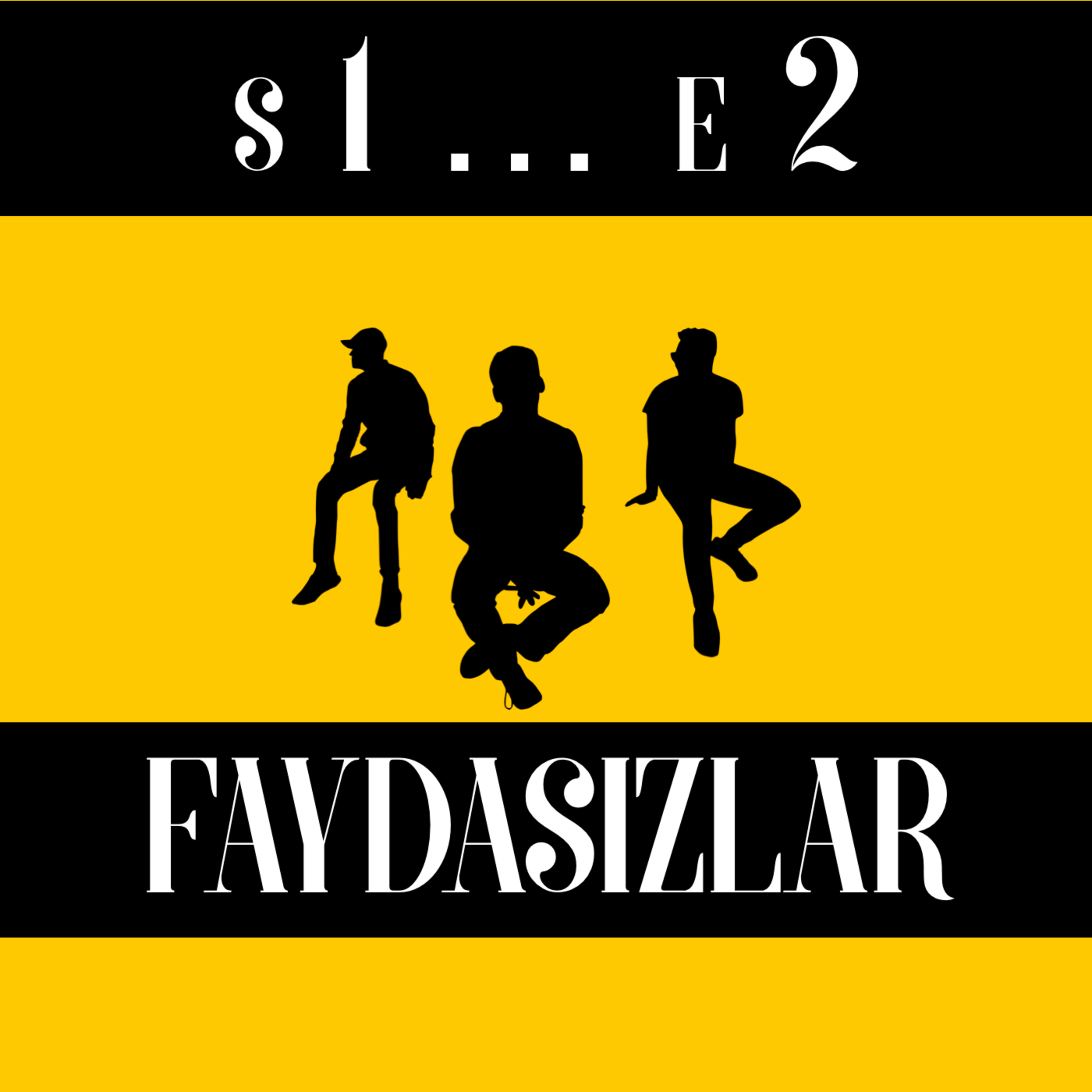 Faydasızlar - Türkçe Podcast