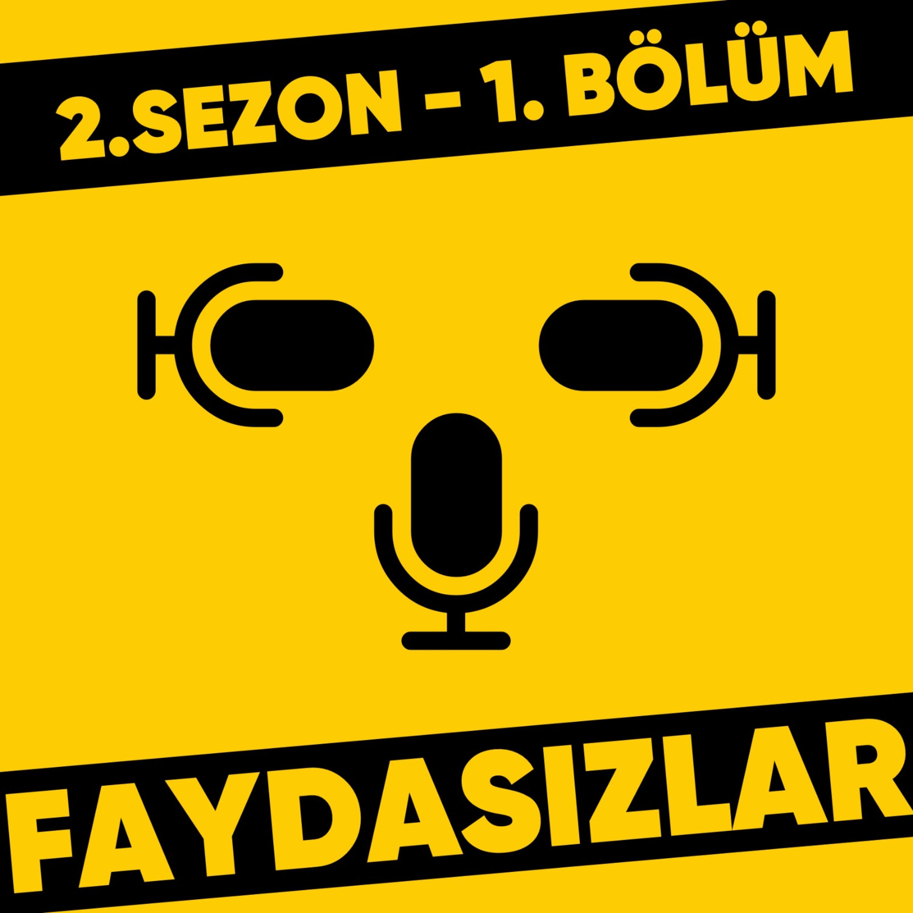 Faydasızlar - Türkçe Podcast