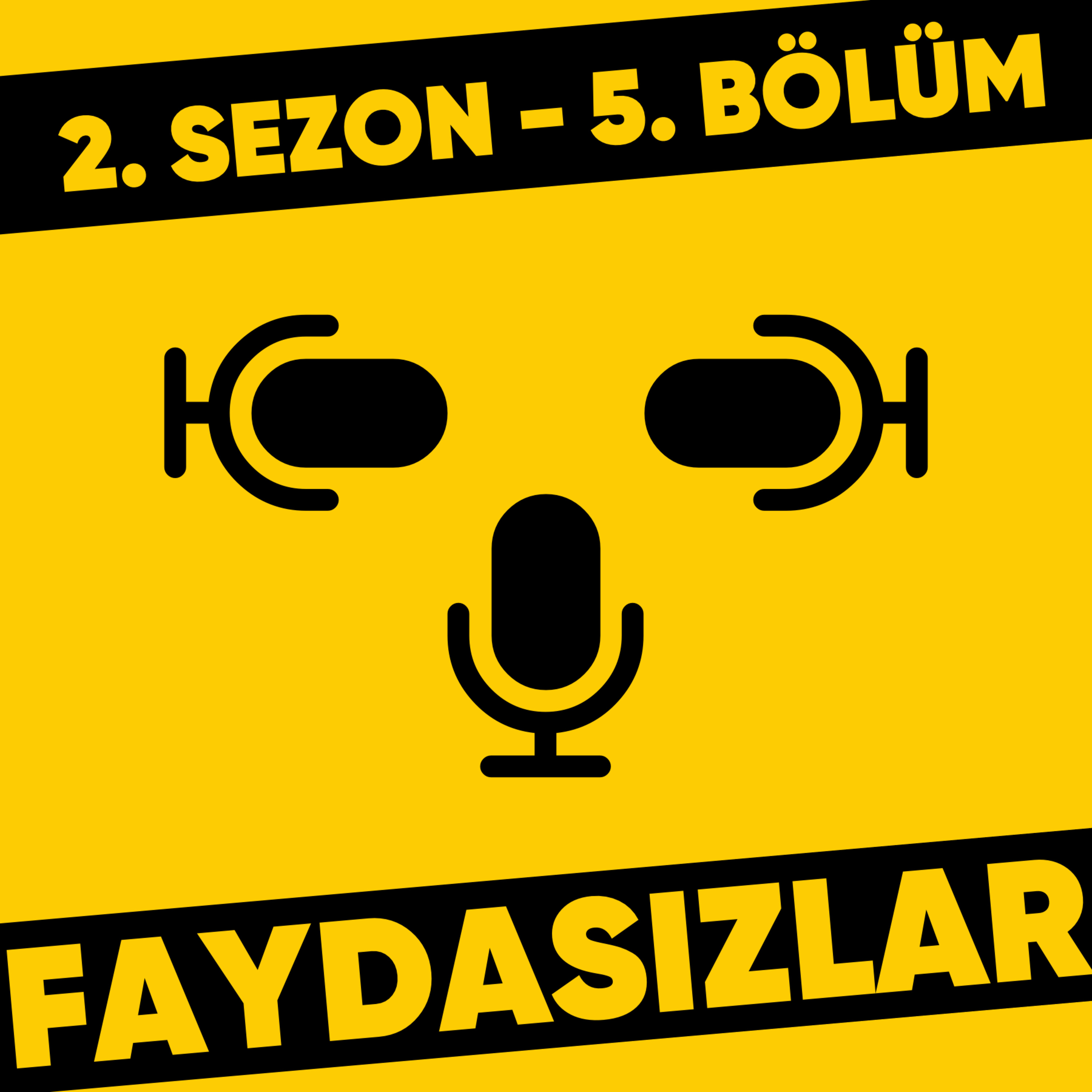 Faydasızlar - Türkçe Podcast