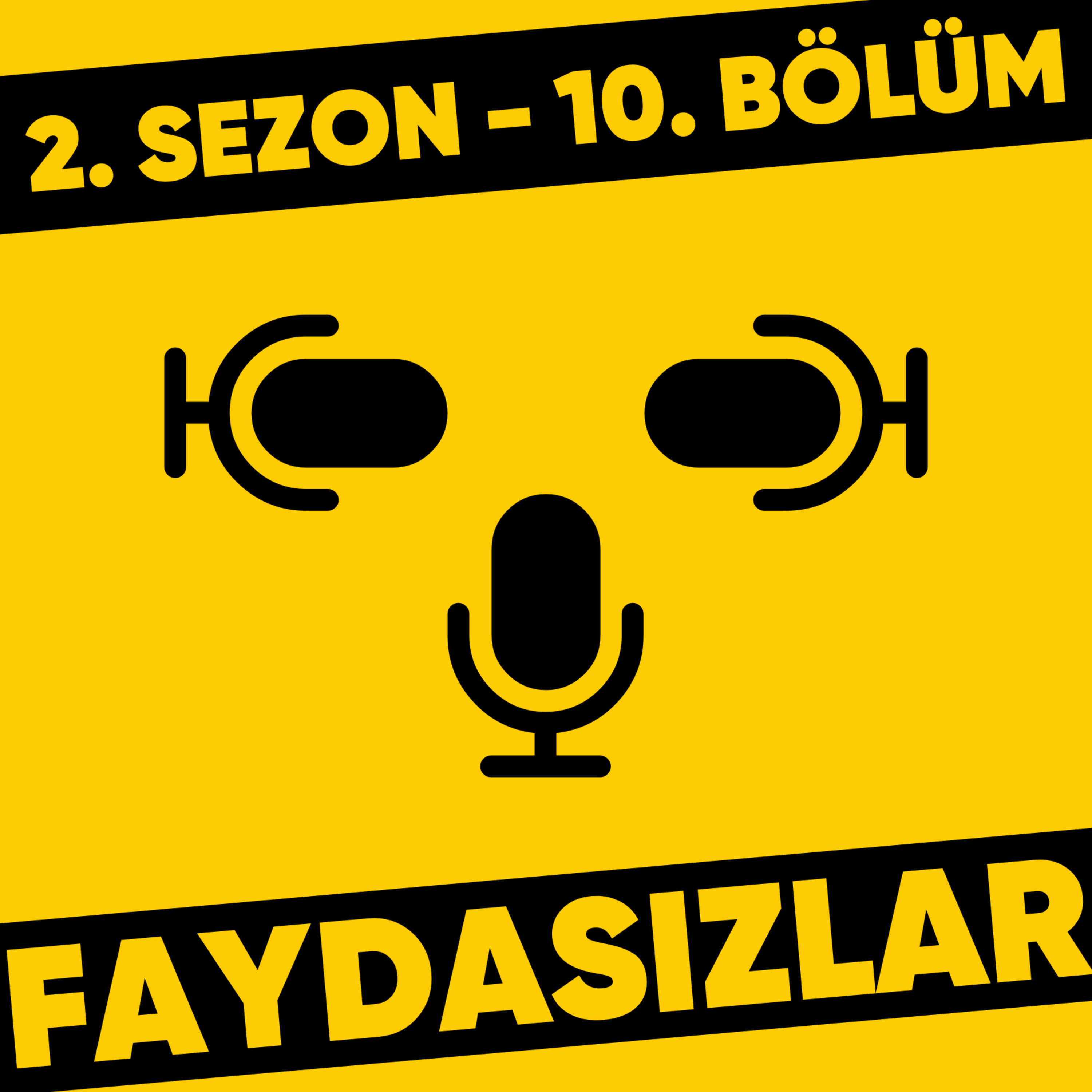 Faydasızlar - Türkçe Podcast