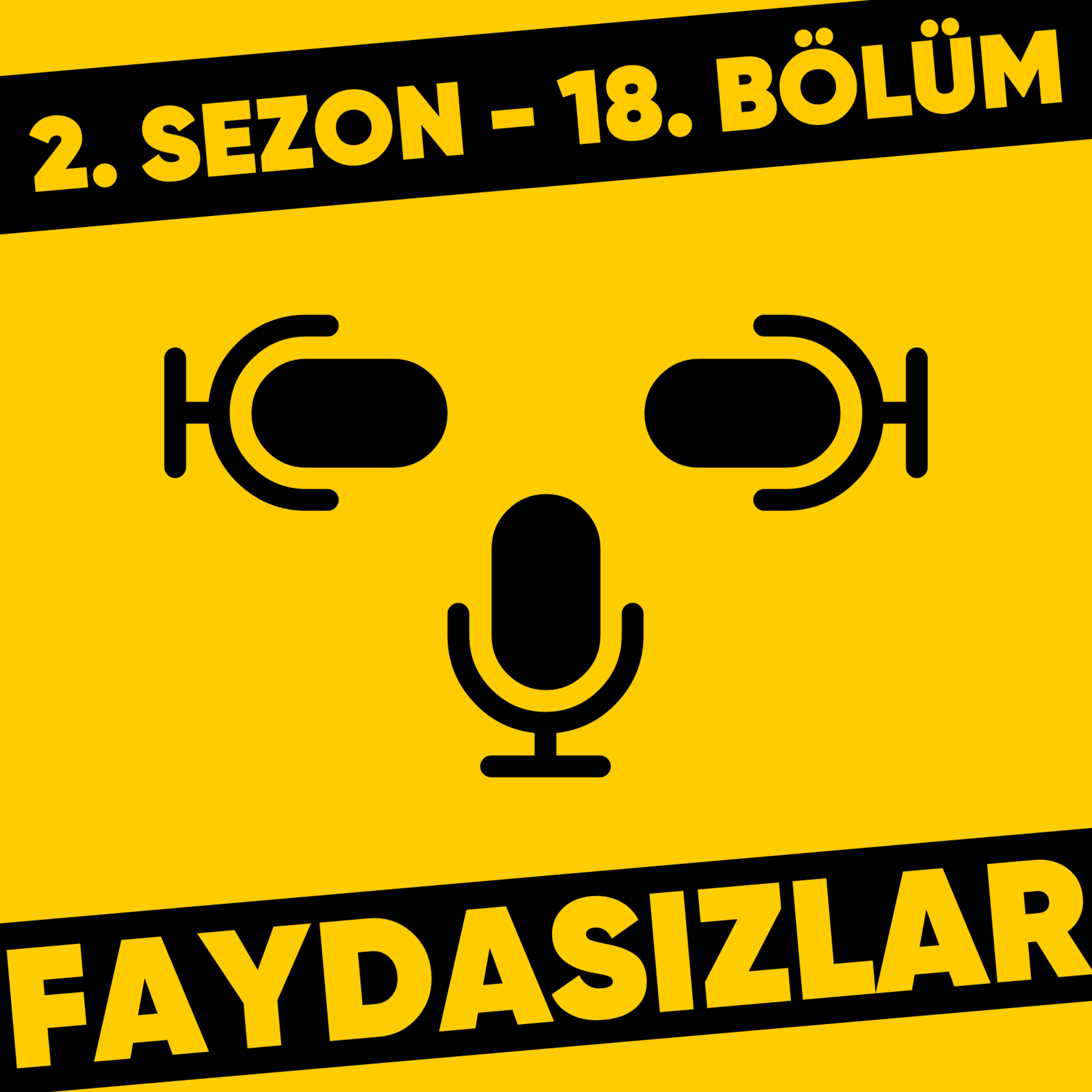Faydasızlar - Türkçe Podcast