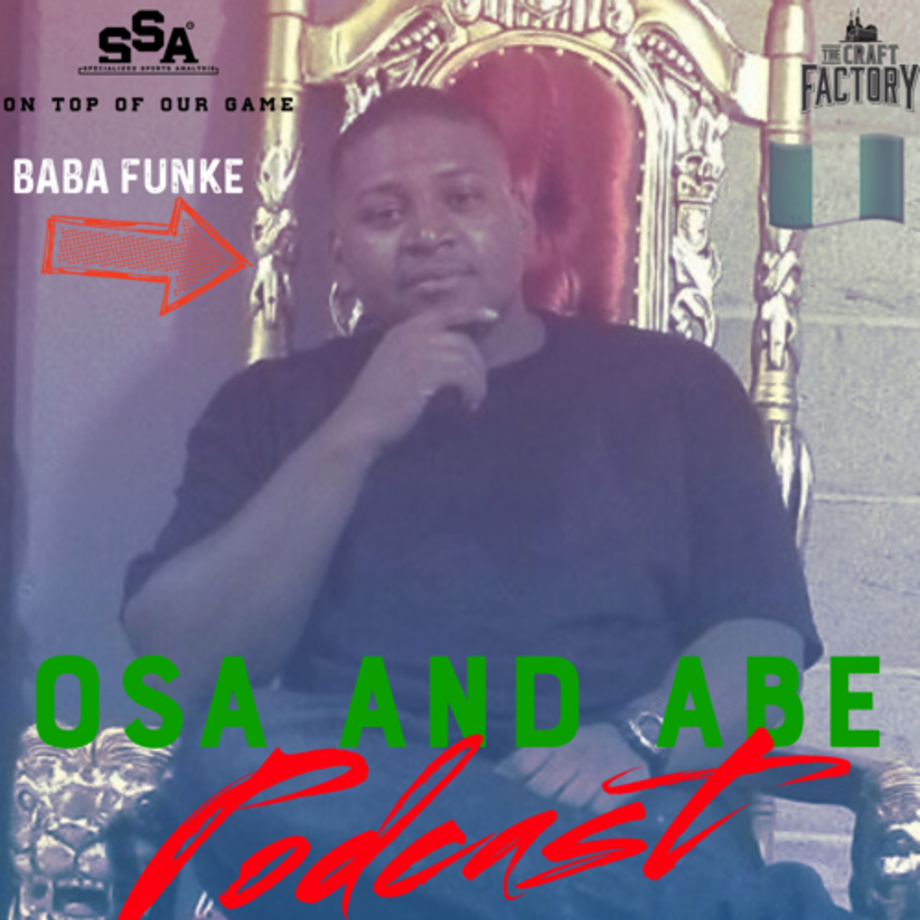 The Osa and Abe Podcast Presented by the SSAW Network