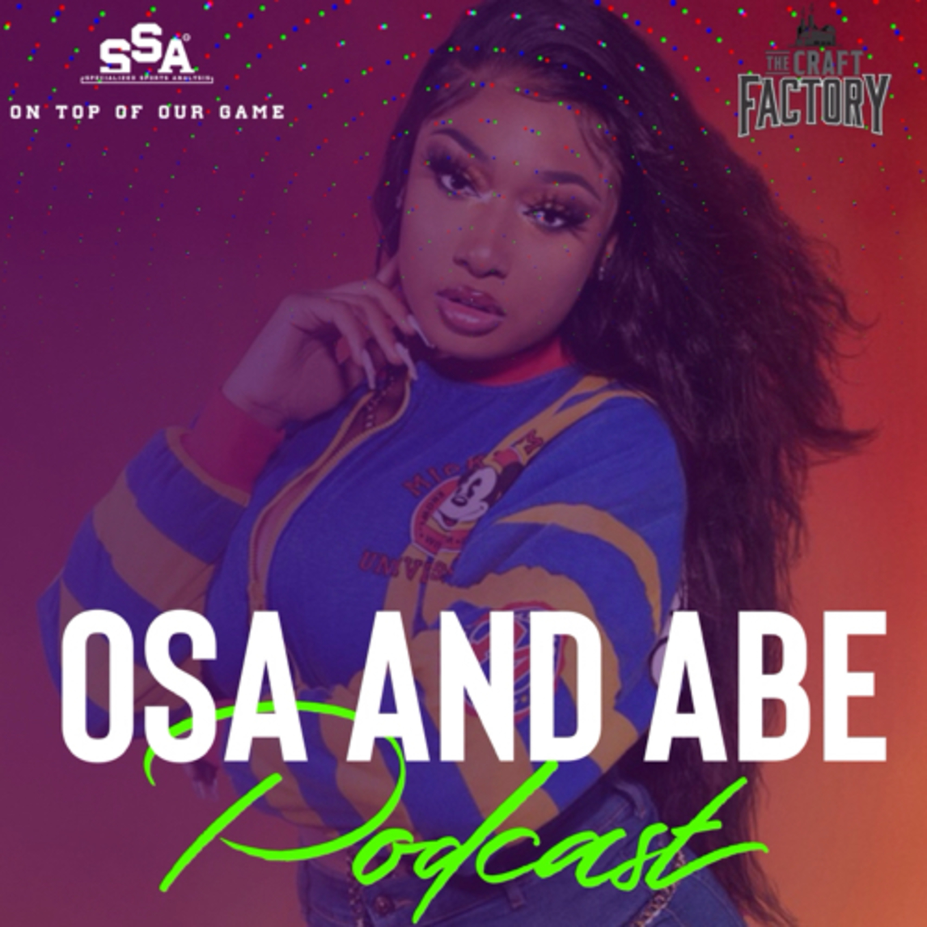 The Osa and Abe Podcast Presented by the SSAW Network