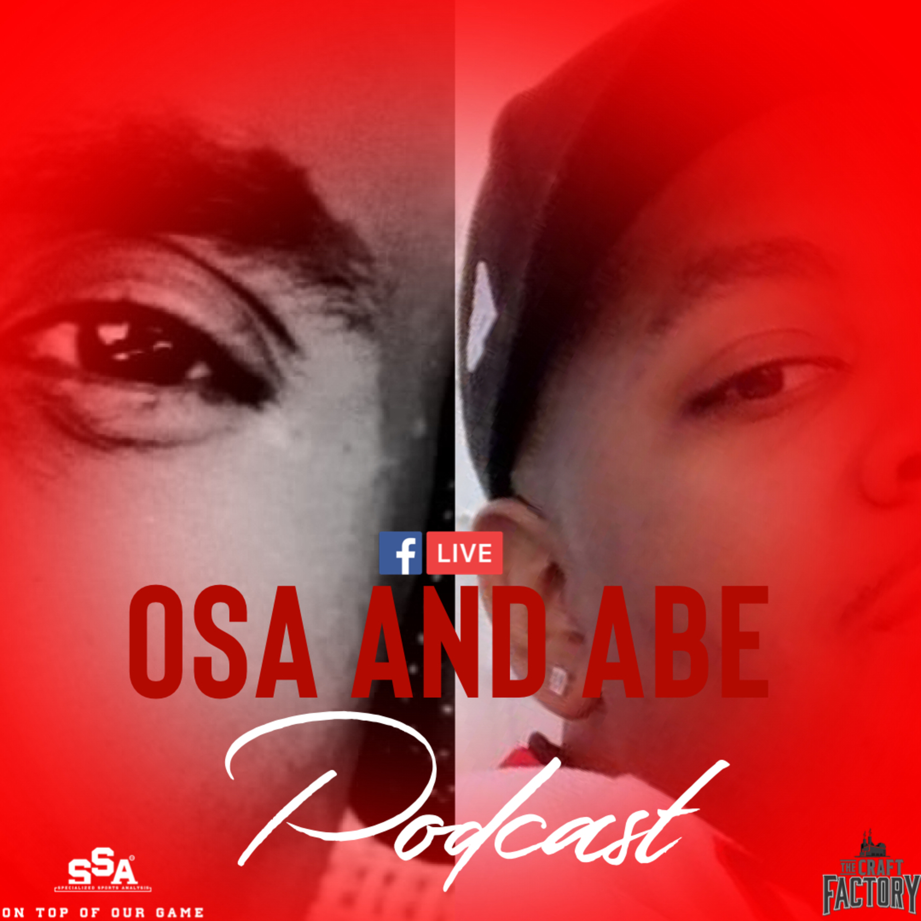 The Osa and Abe Podcast Presented by the SSAW Network