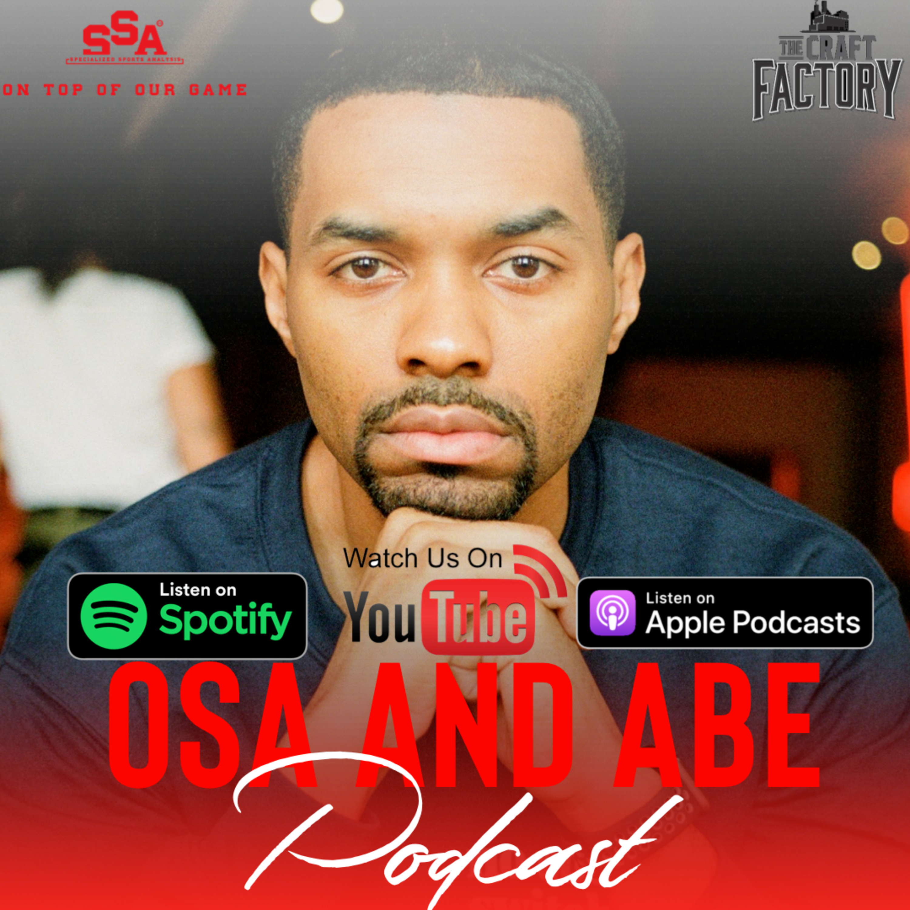 The Osa and Abe Podcast Presented by the SSAW Network