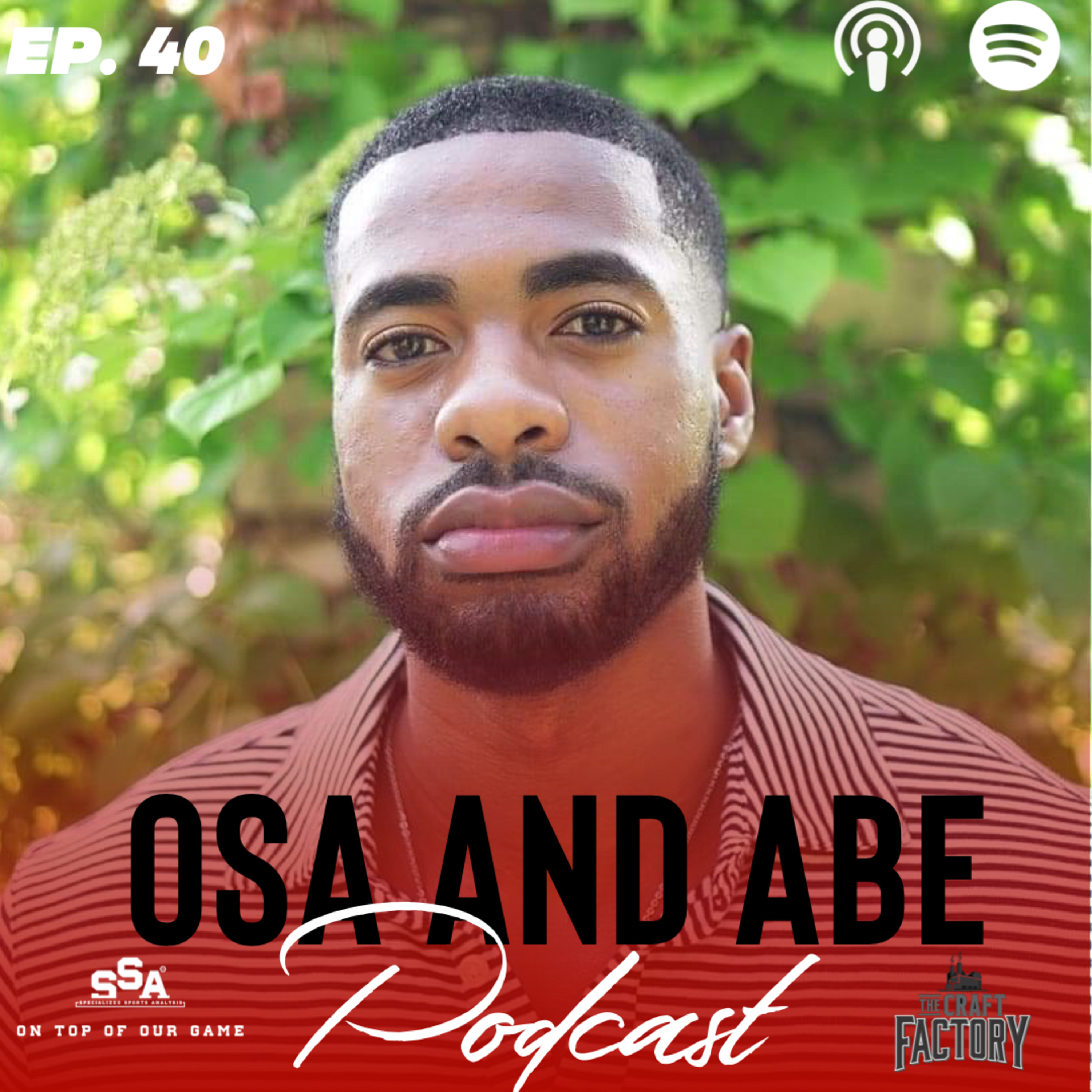 The Osa and Abe Podcast Presented by the SSAW Network