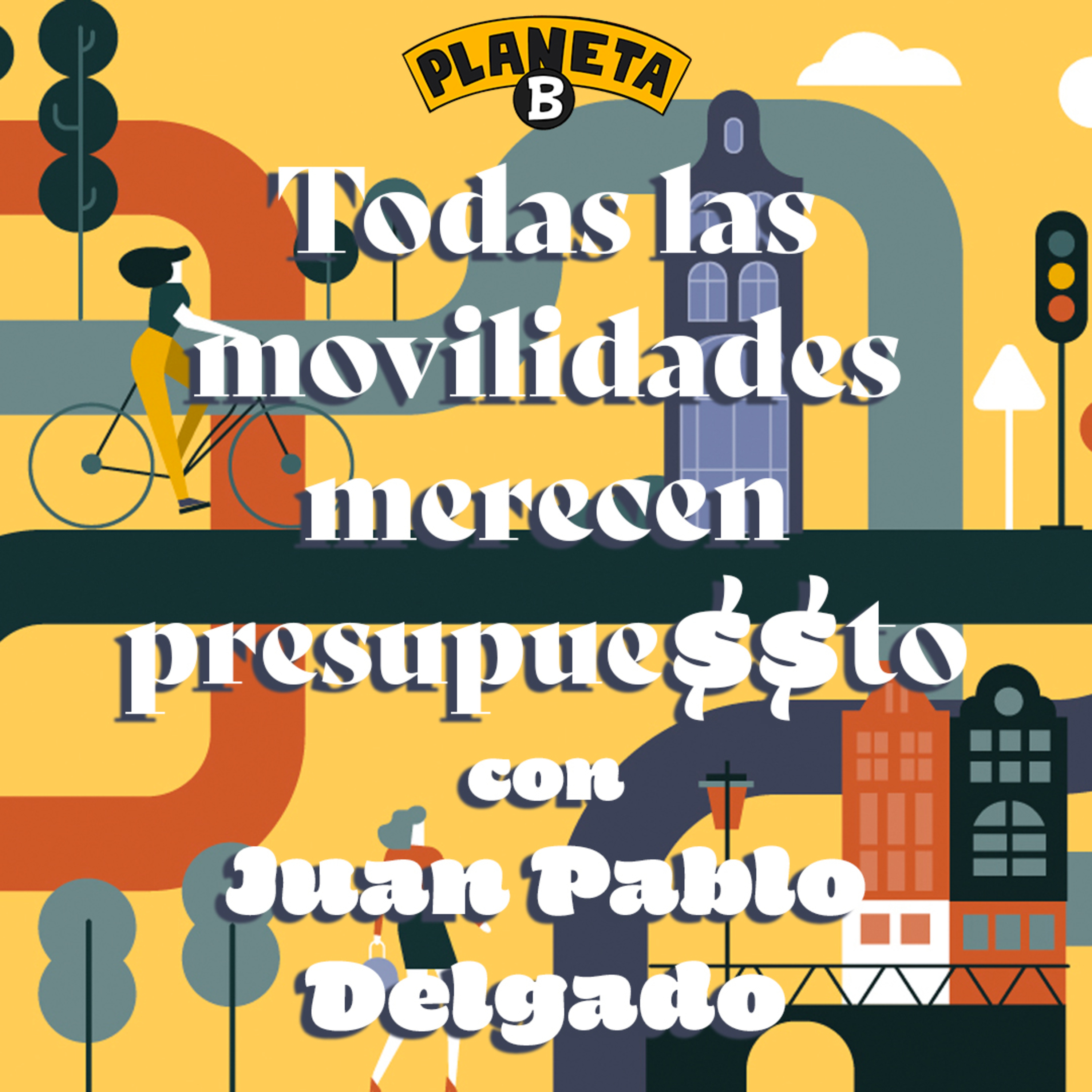 39 Como ser un activista y exigir a mis gobiernos locales con Juan Pablo Delgado // Planeta B