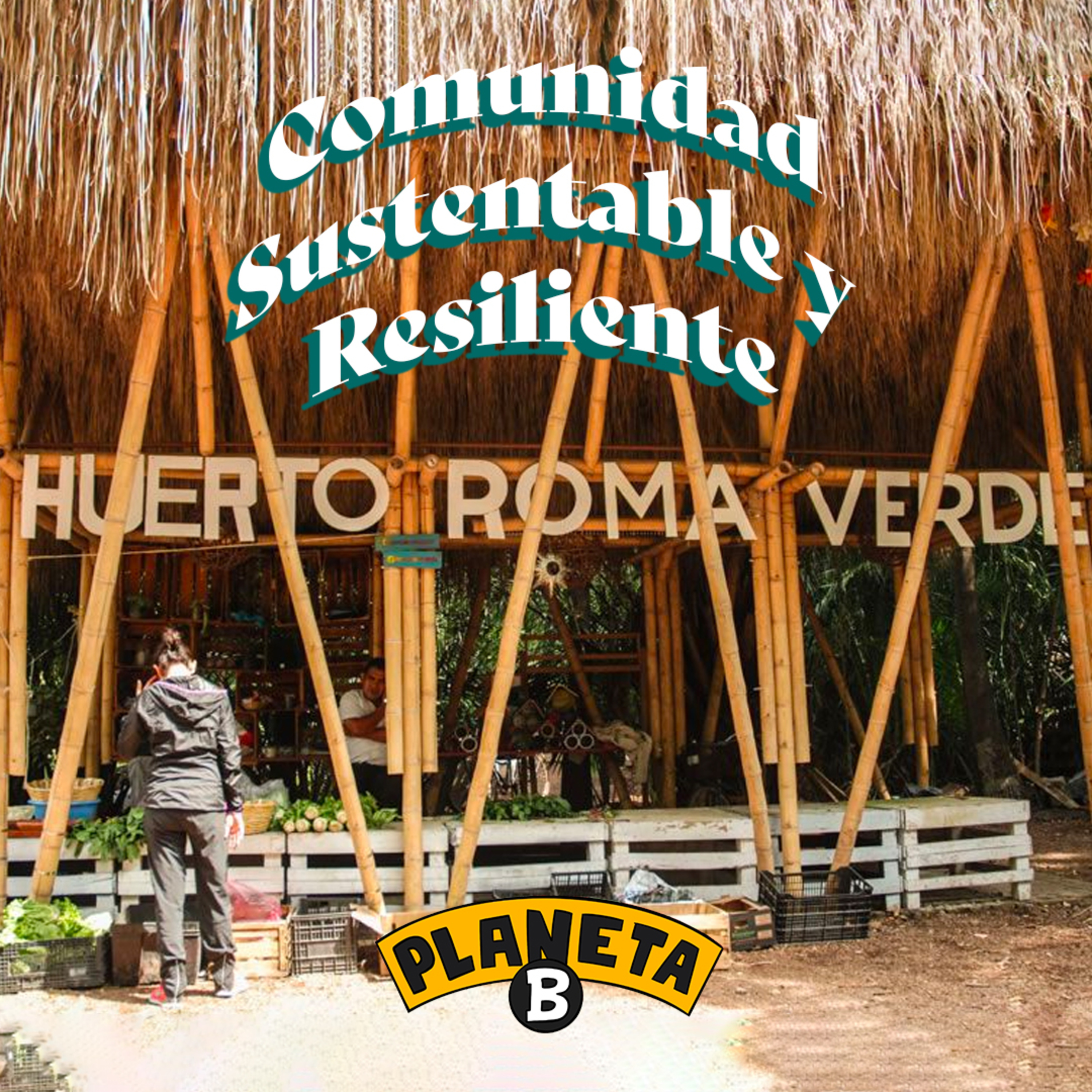 41 Huerto Roma Verde - Acción Comunitaria Sostenible // Planeta B
