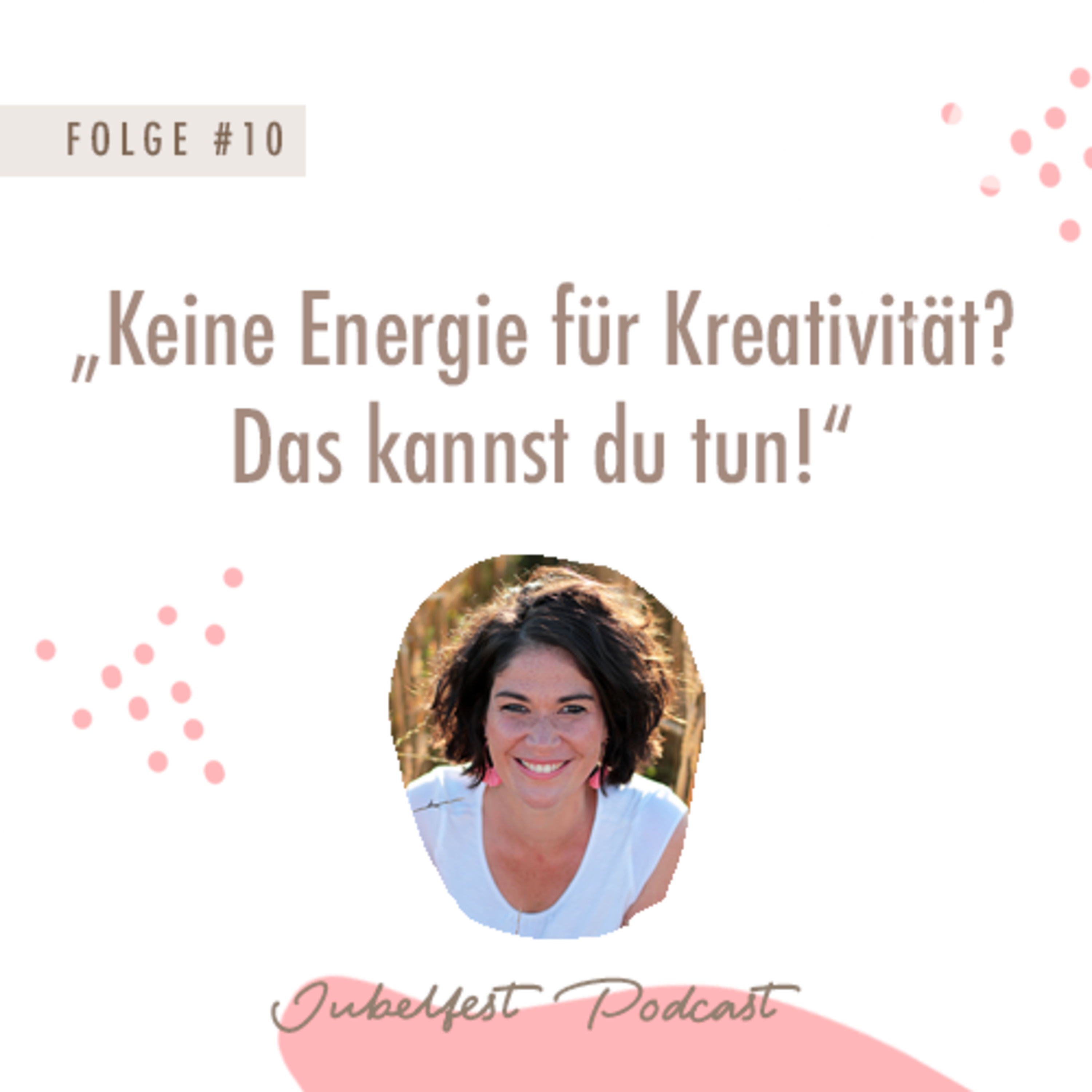 Jubelfest Podcast - für dich und das kreative Kind in dir