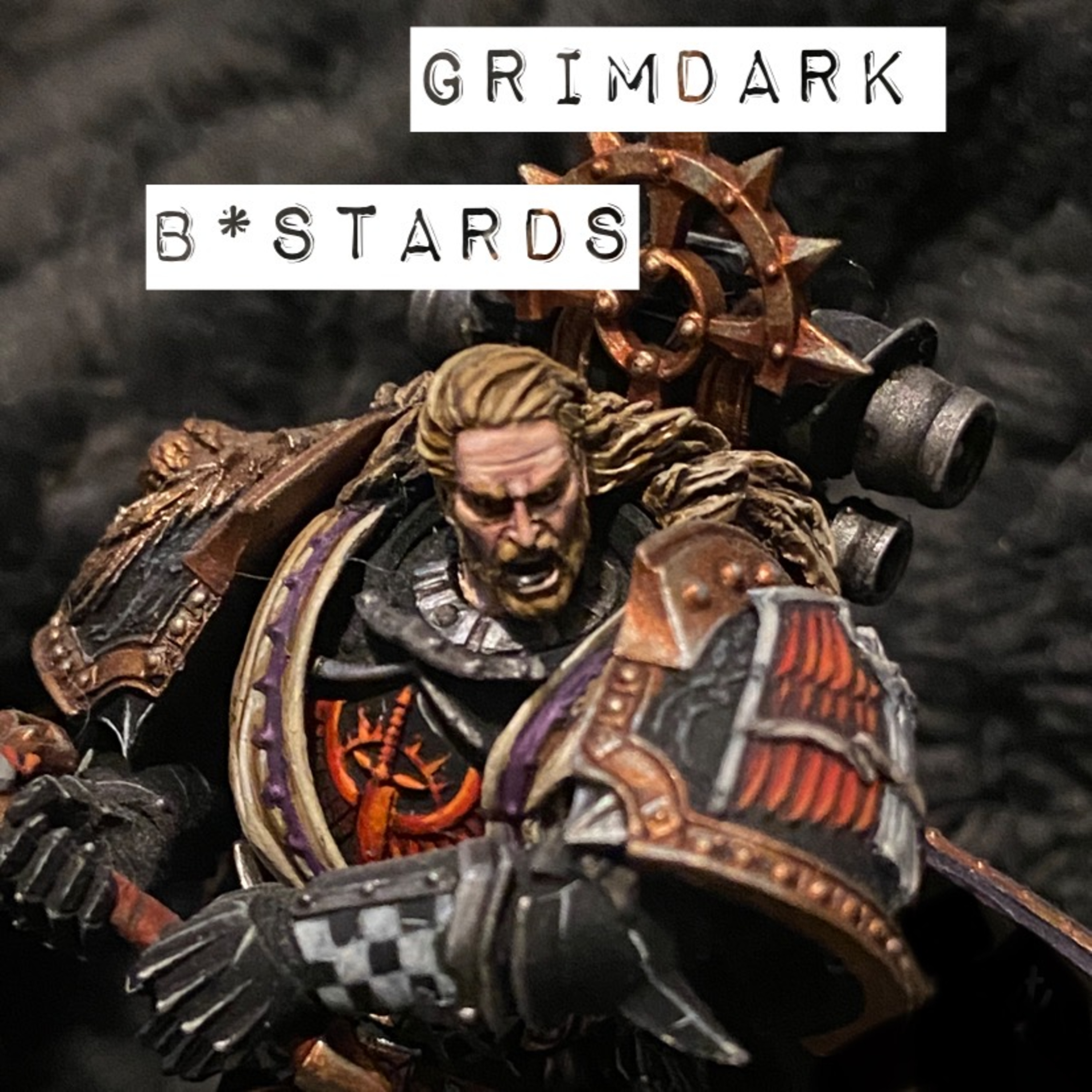 GDB - A Warhammer Podcast - Episode 1: The Pilot/Who Are The B*stards?