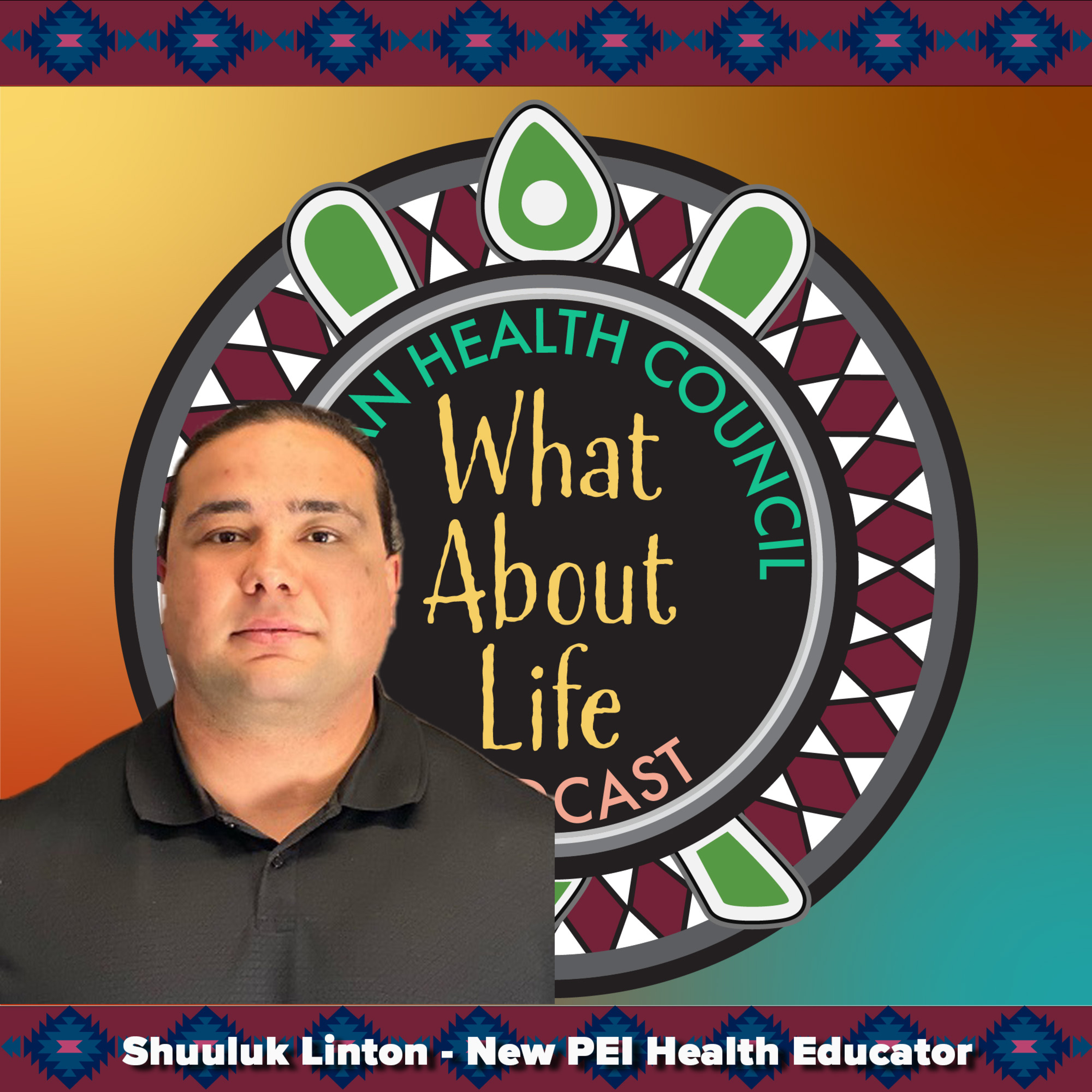 Get to know Shuuluk Linton - our new PEI Health Educator episode artwork