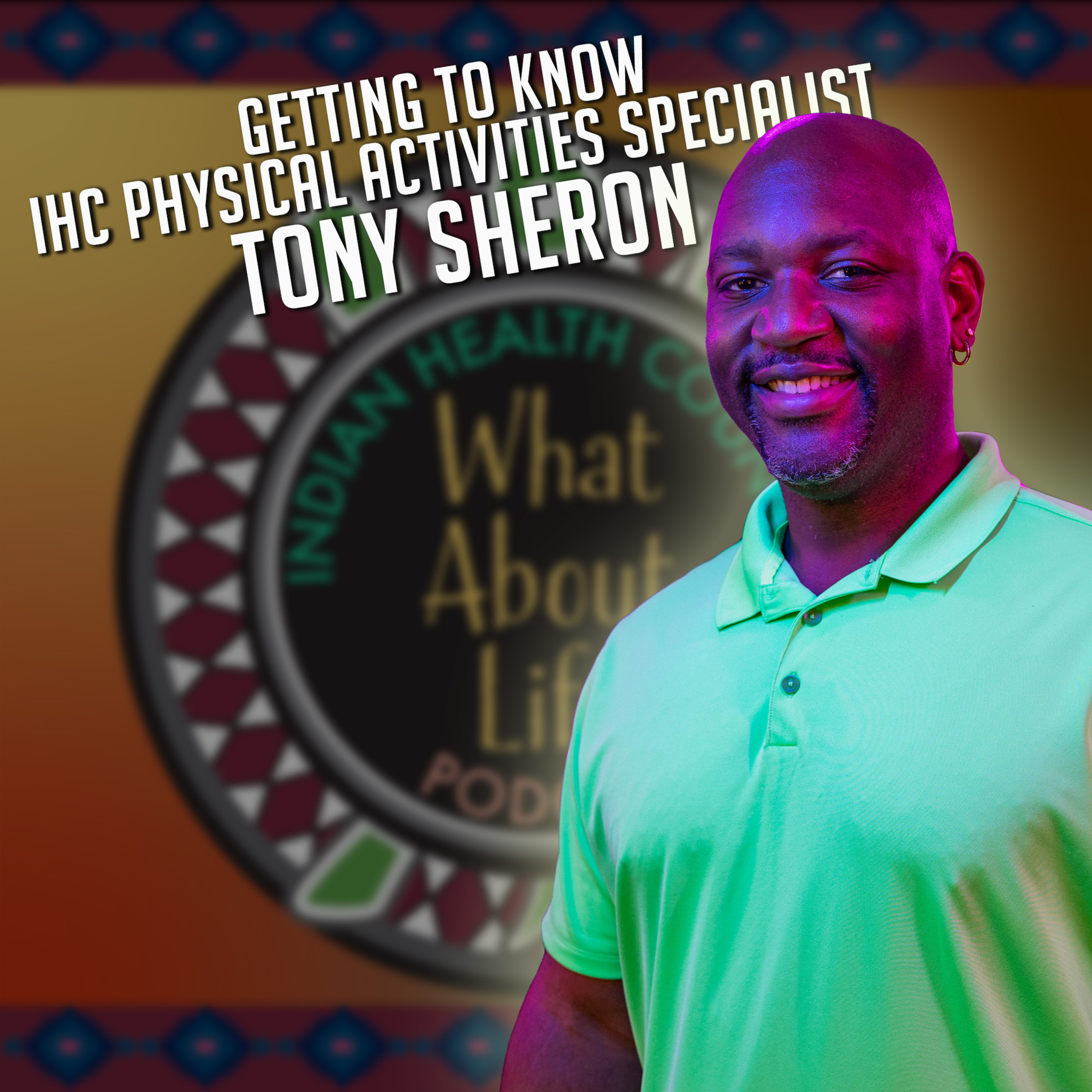 Indian Health Council\'s What About Life Podcast