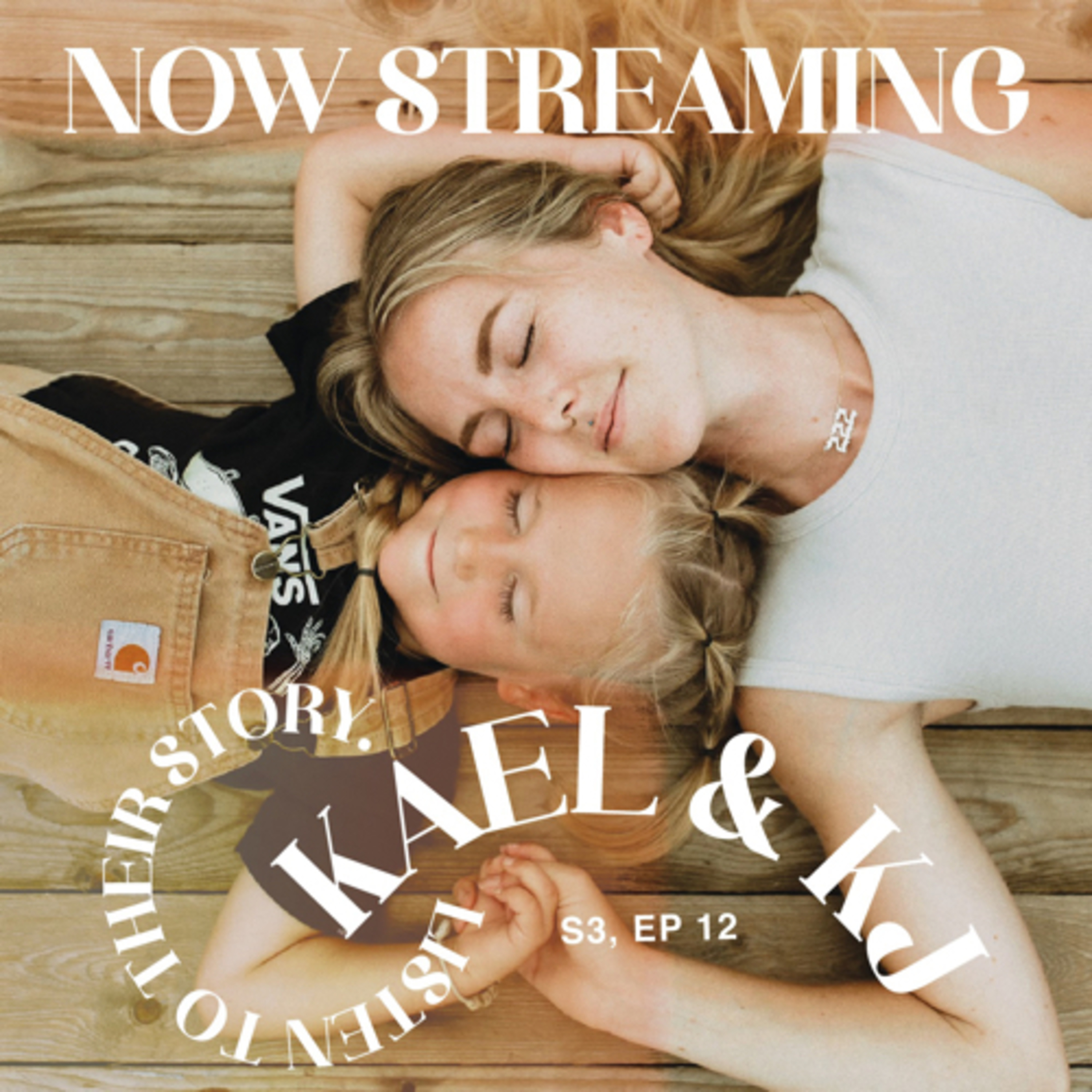 Kael & KJ- S. 3 Ep. 12