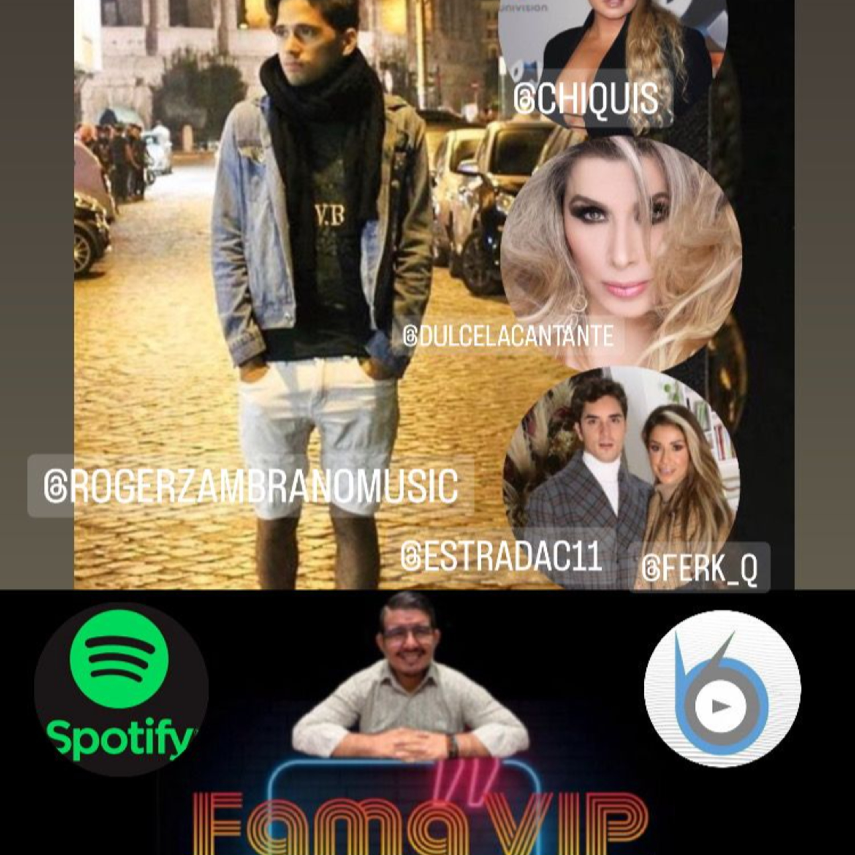 fama vip 23 mayo Entrevista con Roger Zambrano, Declaraciones de Dulce, Chiquis, Raymix ,Ferka ,Cristian Estrada.  episode artwork