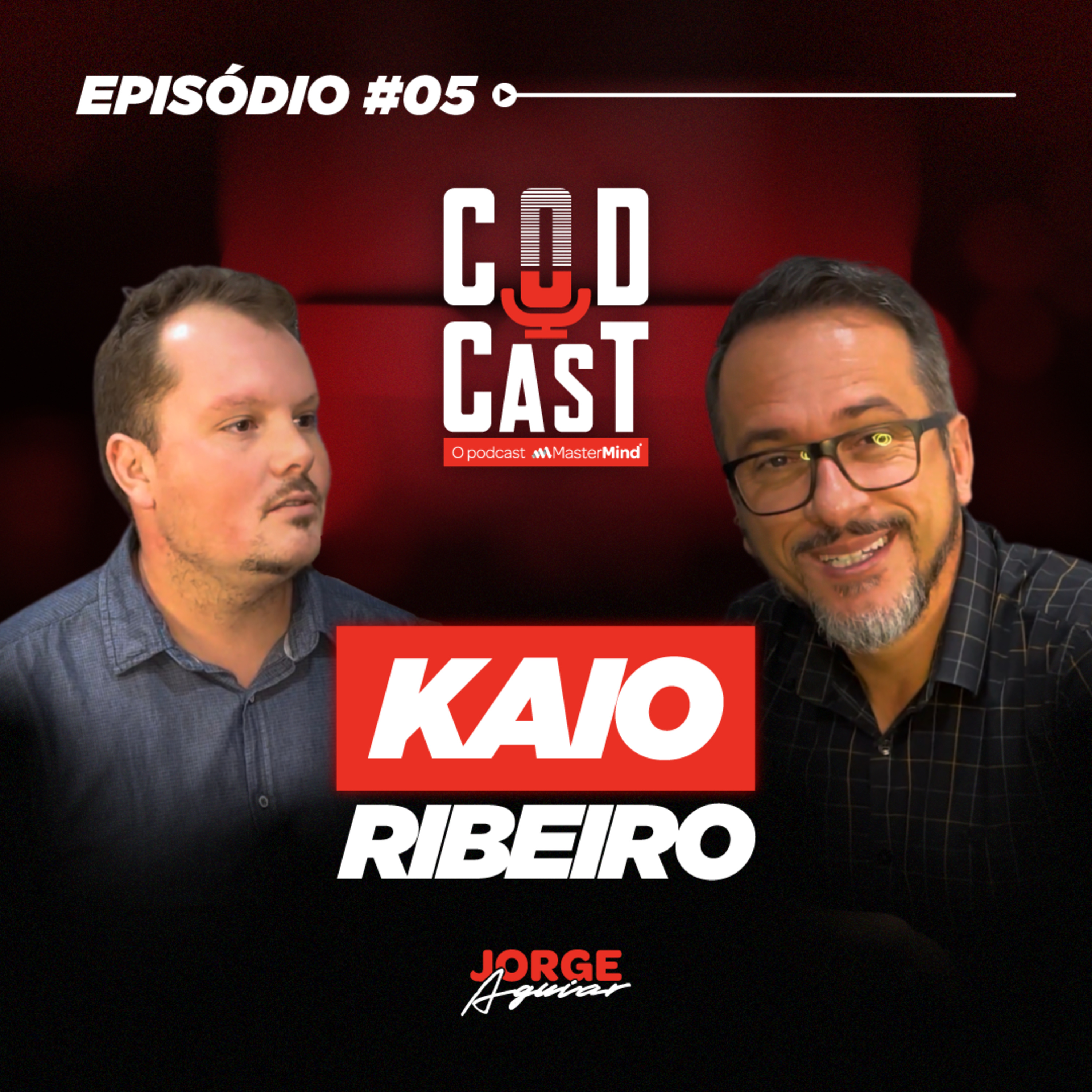 CodCast | Podcast MasterMind com Jorge Aguiar