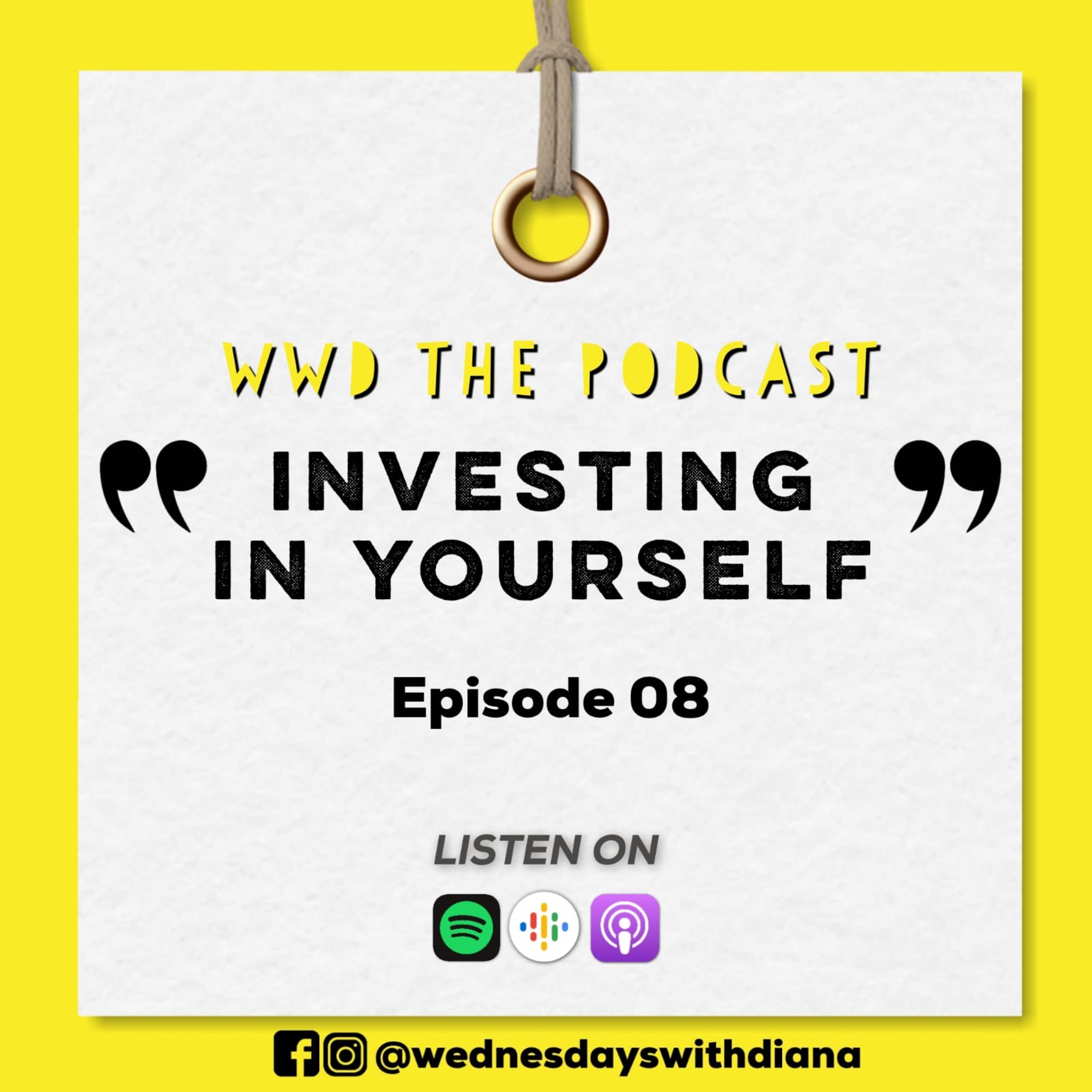 WWD - Episode 8 (Investing In Yourself) episode artwork