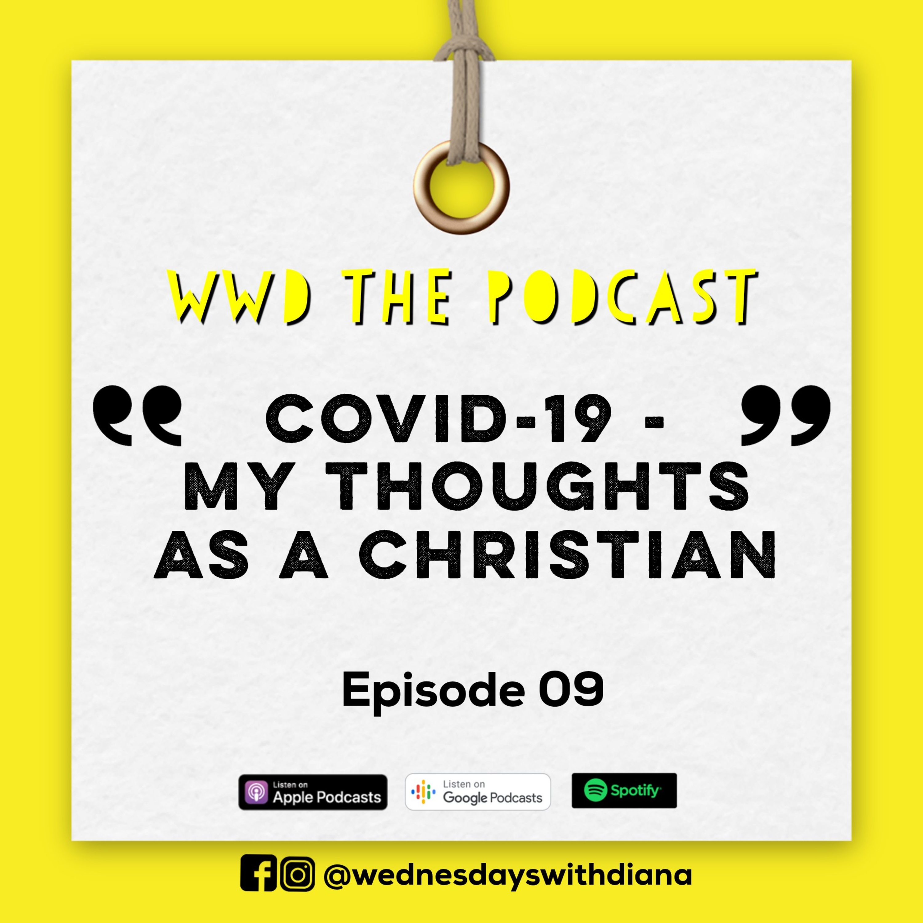 WWD - Episode 9 (COVID-19 - My Thoughts As A Christian) episode artwork