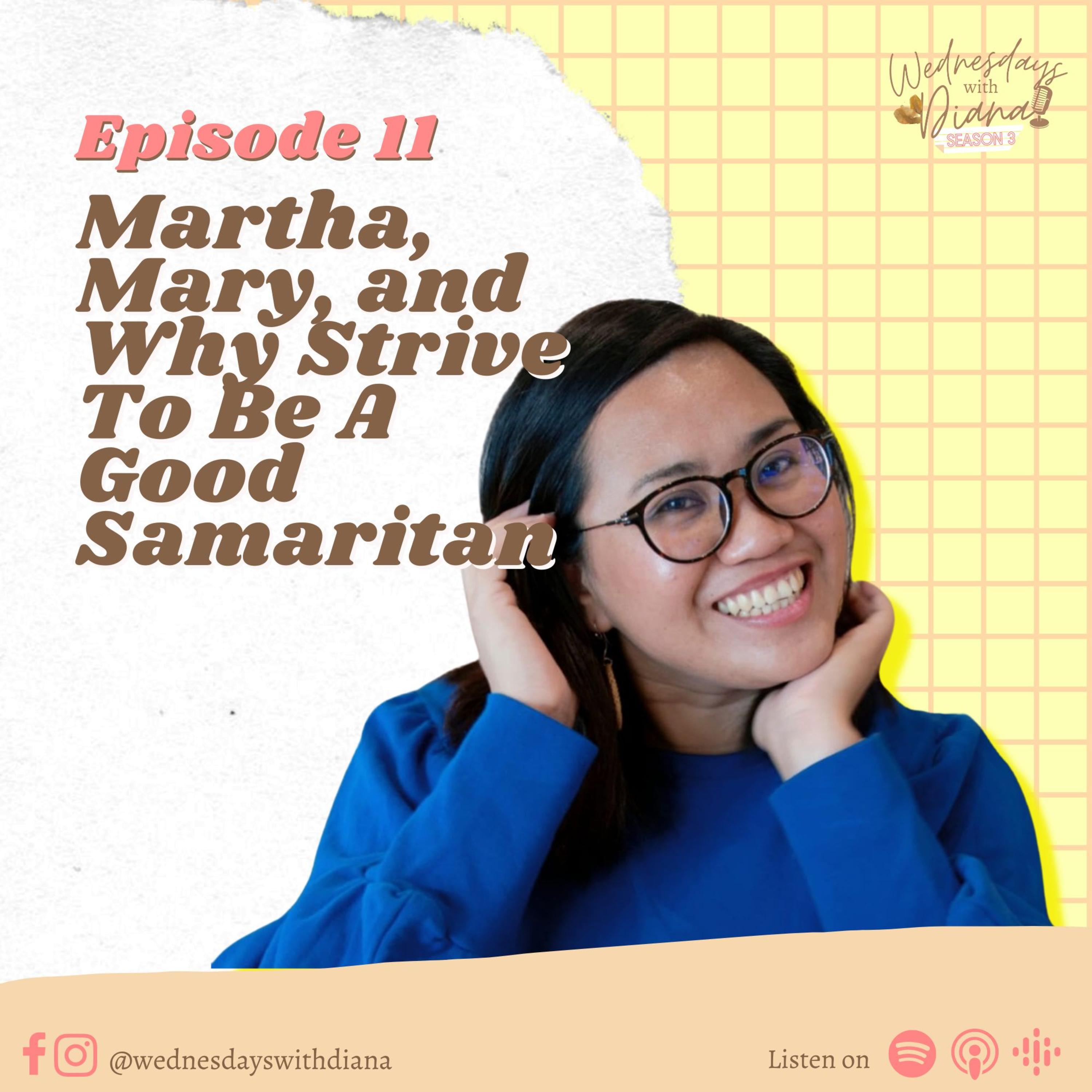 WWD3 E11 - Martha, Mary, and Why Strive To Be A Good Samaritan episode artwork
