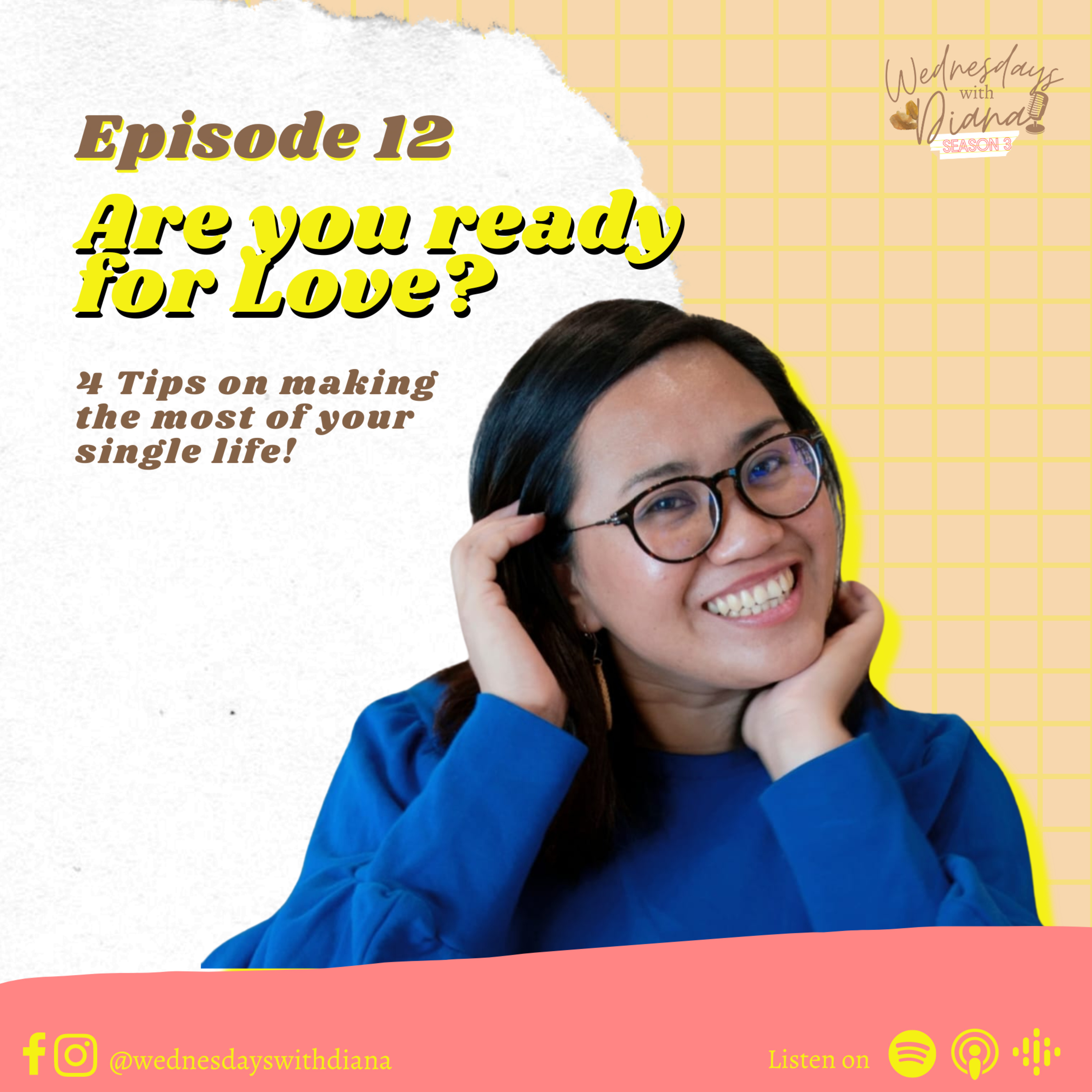 WWD3 E12 - Are You Ready For Love? 4 Tips on making the most of your single life! episode artwork