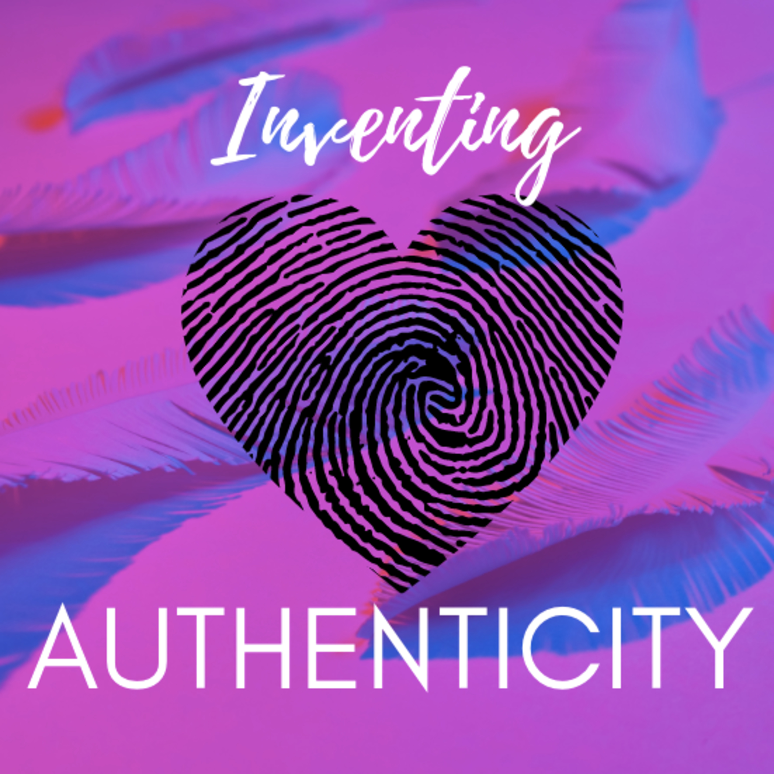 Inventing Authenticity episode artwork