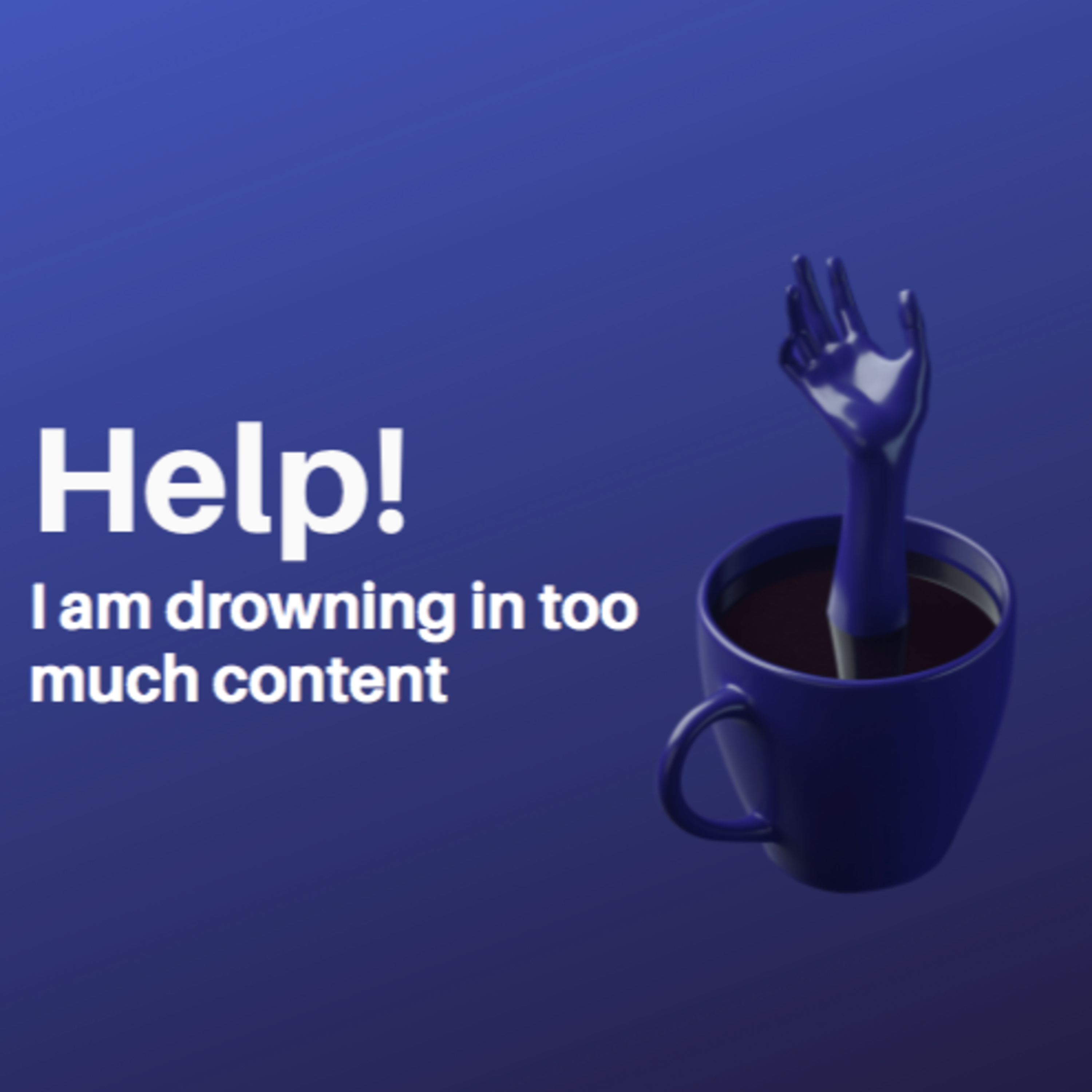 Help! I am drowning in content. episode artwork