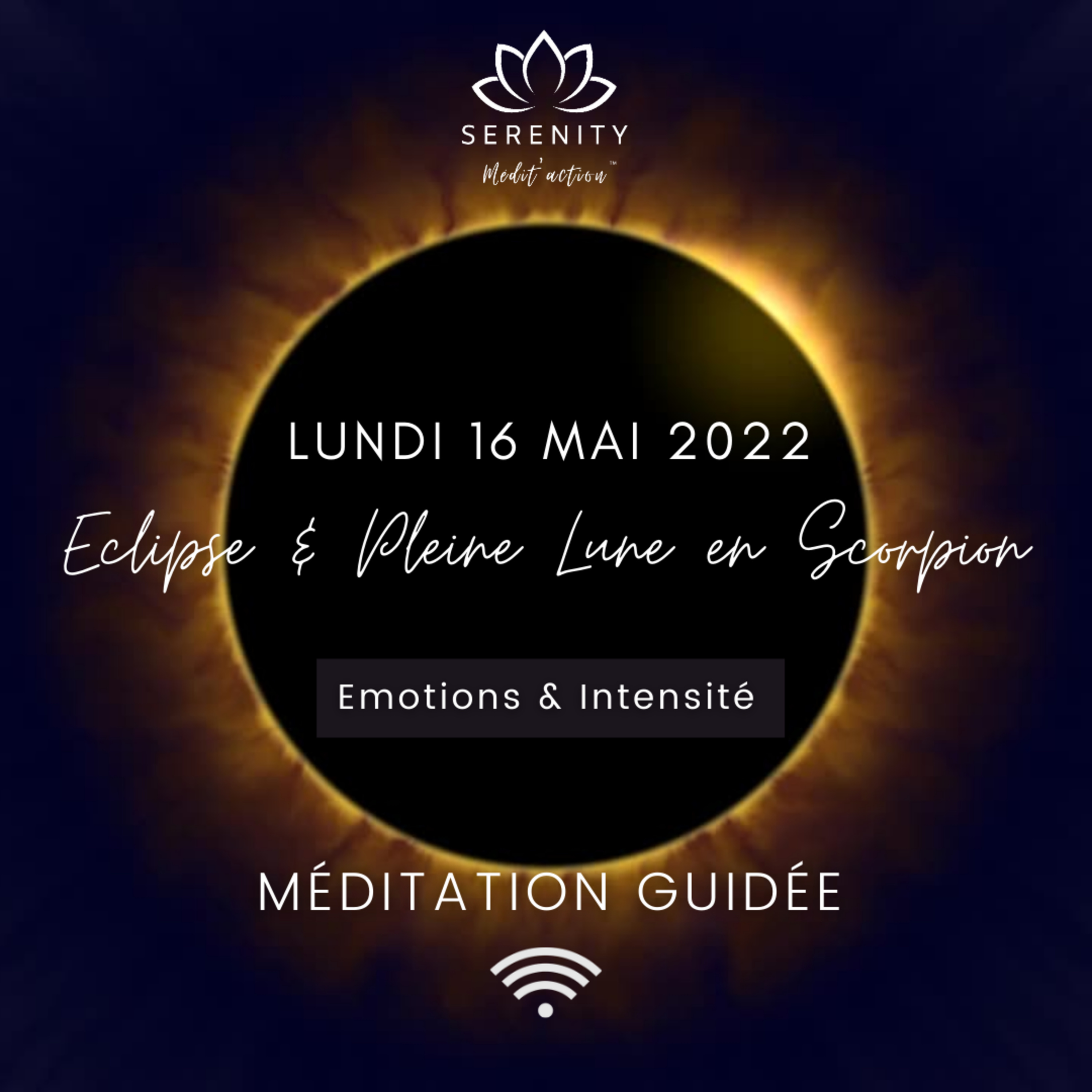 🎧 10 MIN Méditation Guidée | 🌕 Pleine LUNE en Scorpion ♏ et Eclipse lunaire totale du 16 Mai 2022  episode artwork