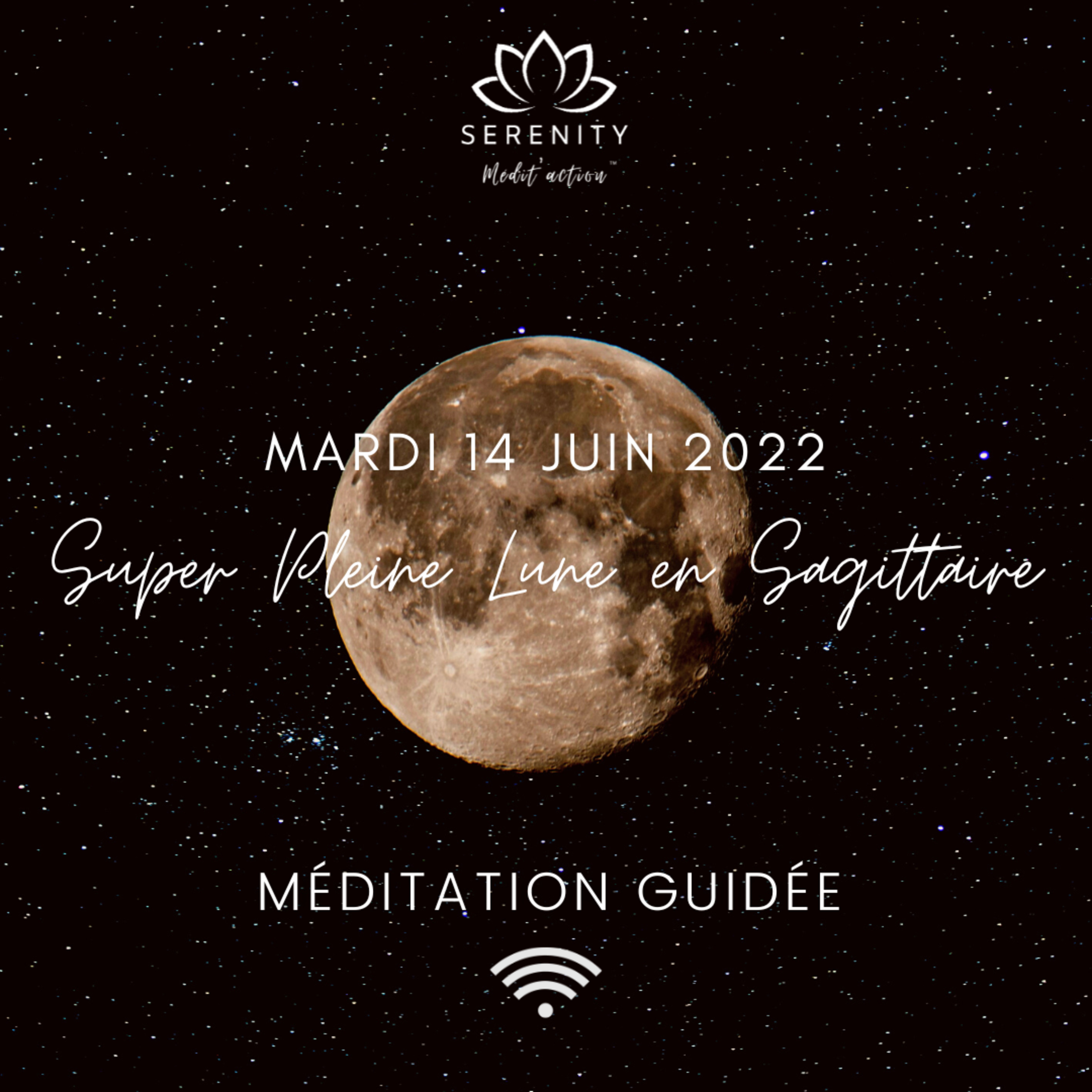 🌕 Super PLEINE LUNE en Sagittaire ♐ du 14 Juin 2022 | 🎧 Méditation Guidée episode artwork
