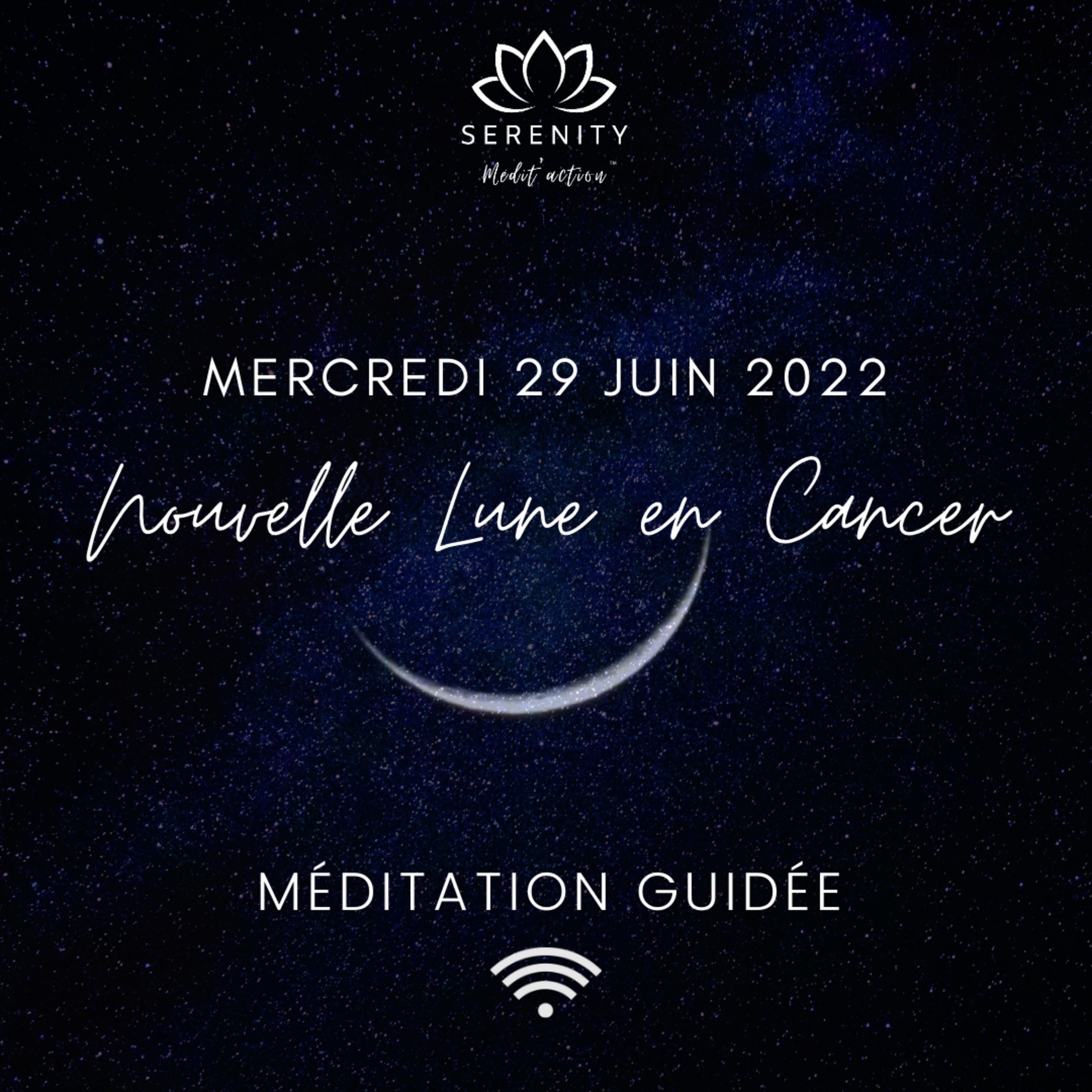 🌑 Nouvelle LUNE en Cancer ♋ du 29 Juin 2022 | 🎧 Méditation Guidée episode artwork