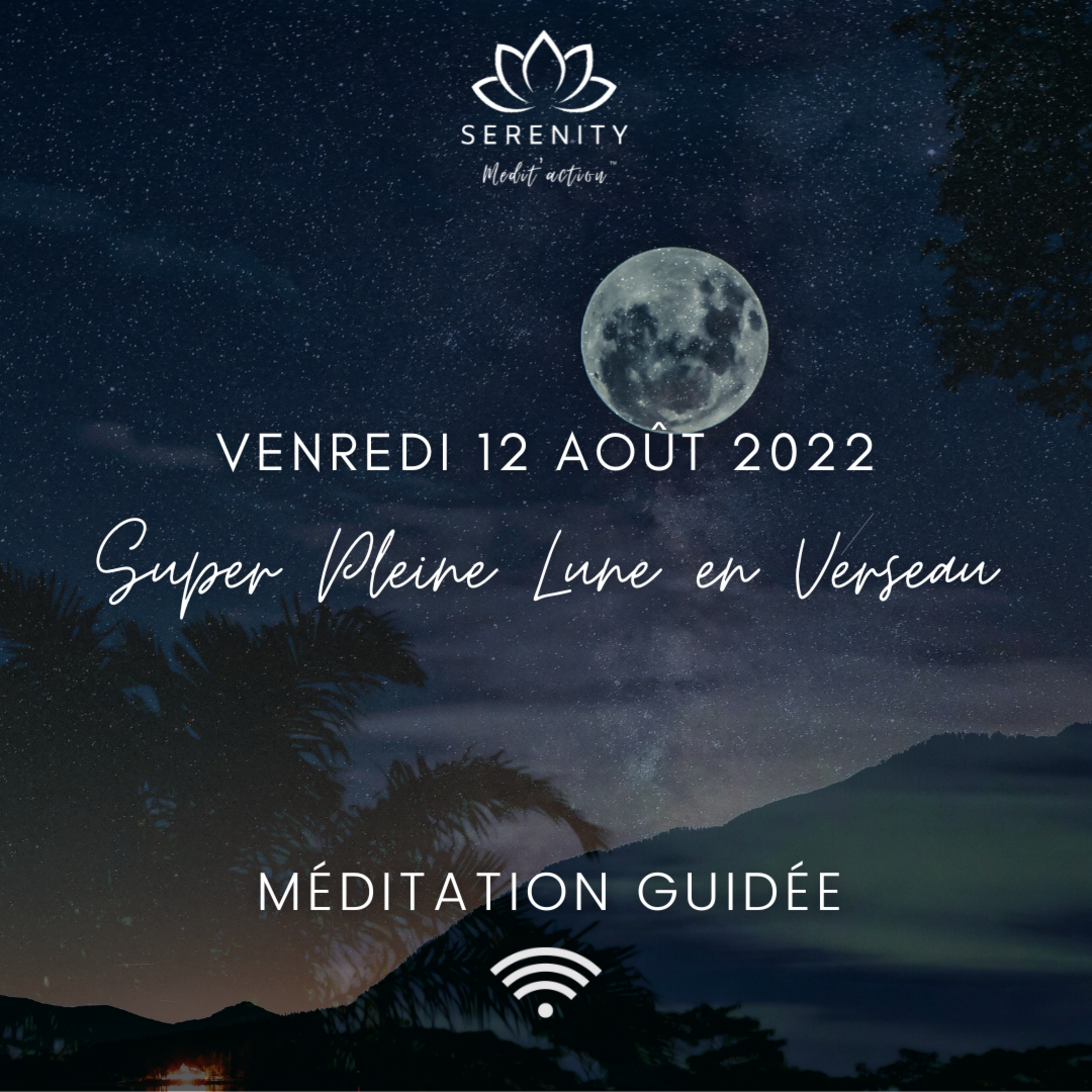 🎧 Méditation Guidée 🌕 Super PLEINE LUNE en Verseau ♒ 12 Août 2022  episode artwork