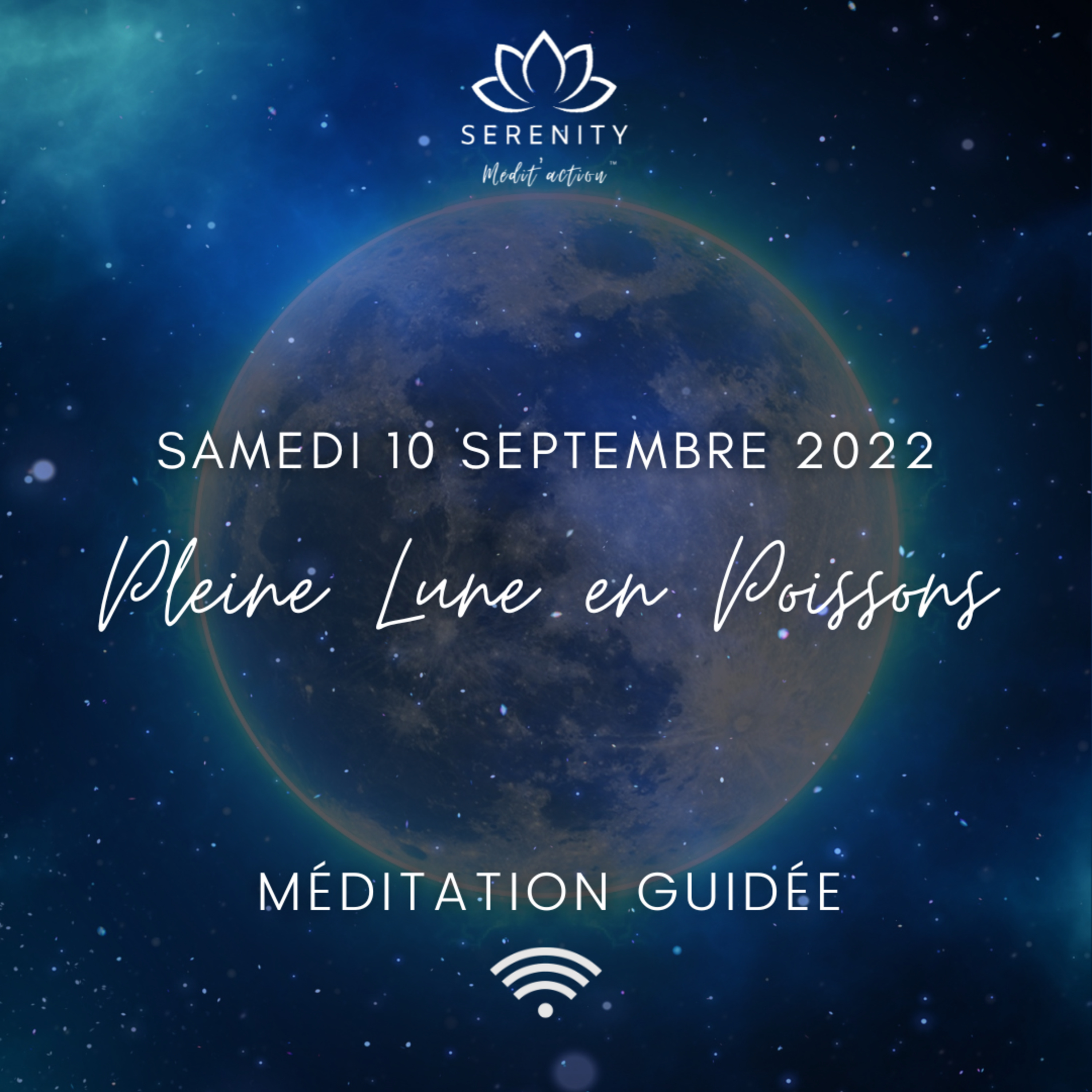 15 MIN 🎧 Méditation Guidée | 🌕 Pleine Lune en Poissons ♒ & Mercure rétrograde du 10 Septembre 2022  episode artwork