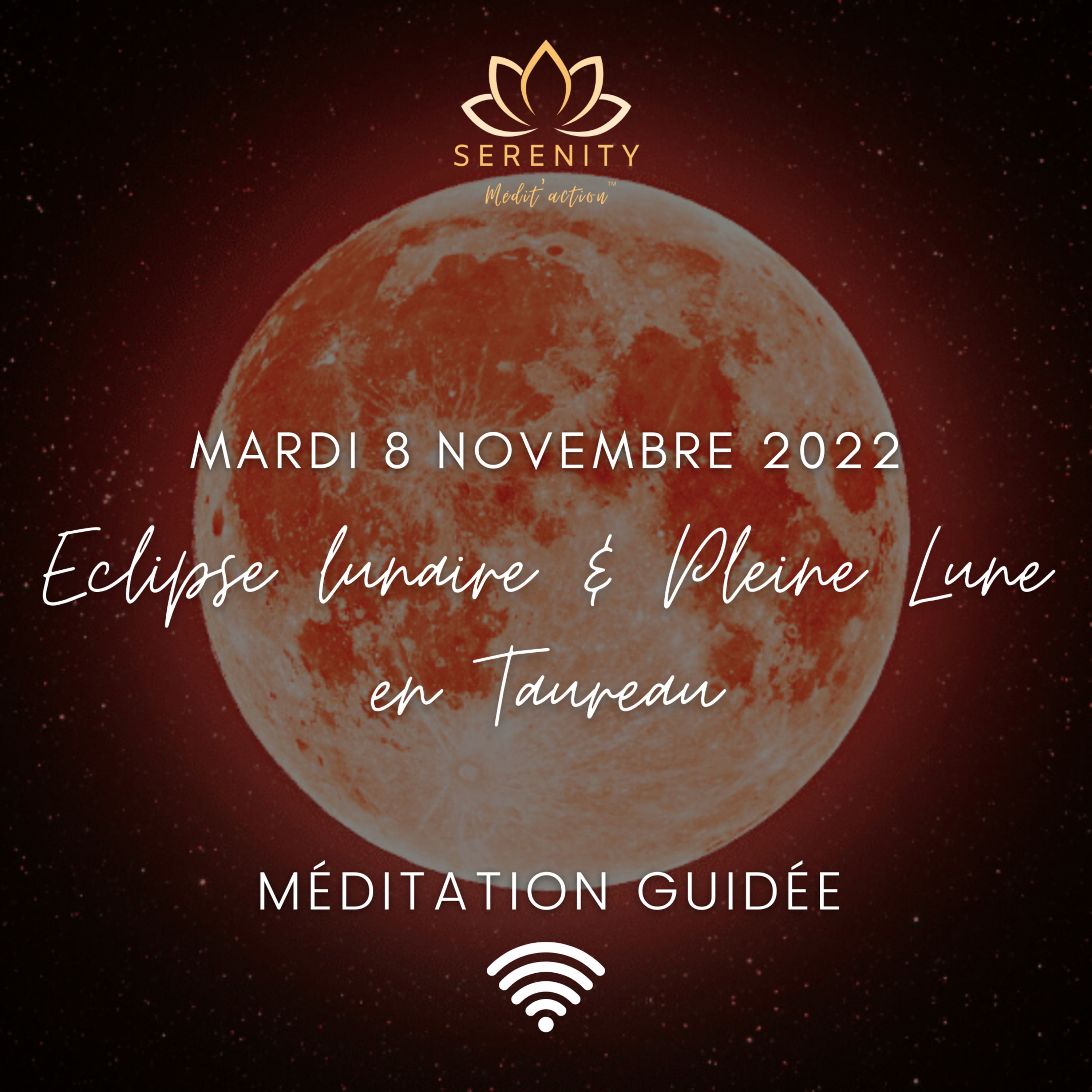 🌕 Pleine Lune & Éclipse Lunaire totale en Taureau ♉︎ du 8 Novembre 2022 - Méditation guidée episode artwork