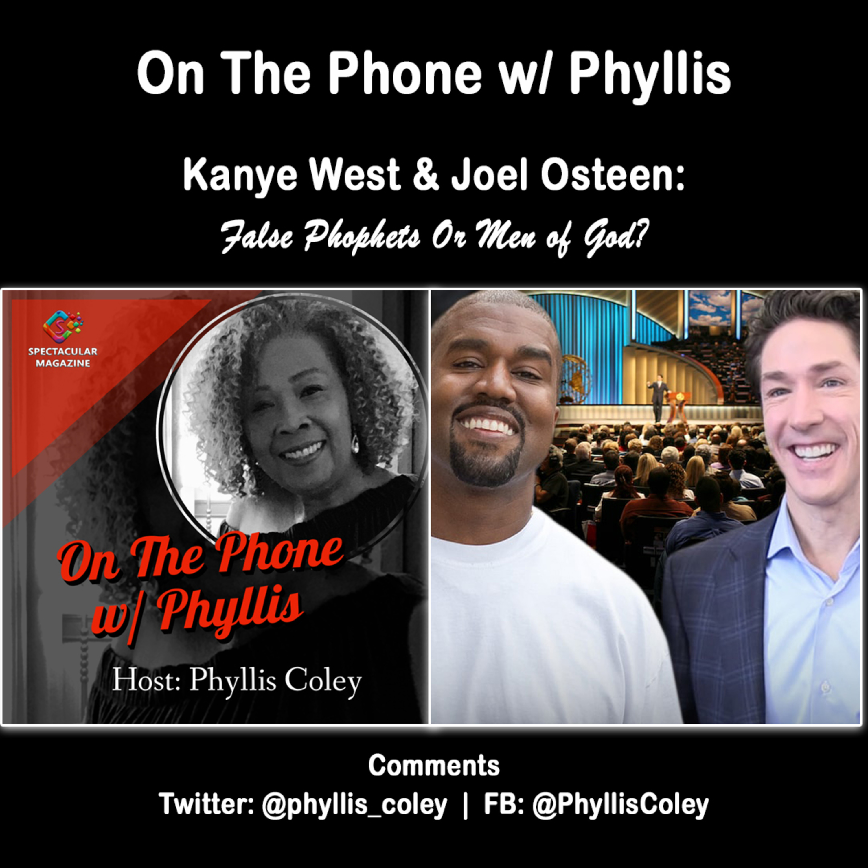 On The Phone w/ Phyllis: Kanye West & Joel Osteen