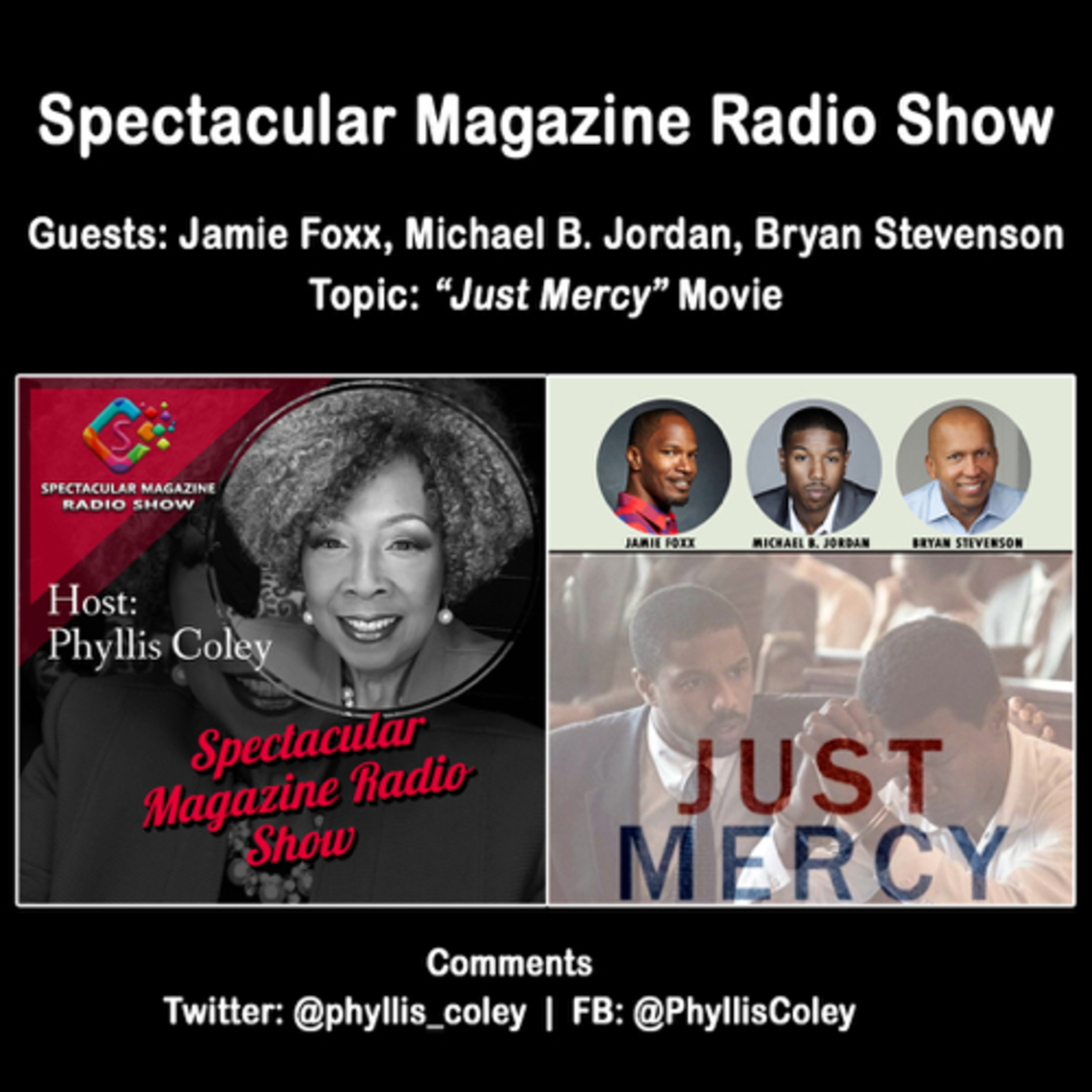 Spectacular Magazine Radio Show: Jamie Foxx, Michael B. Jordan, Bryan Stevenson