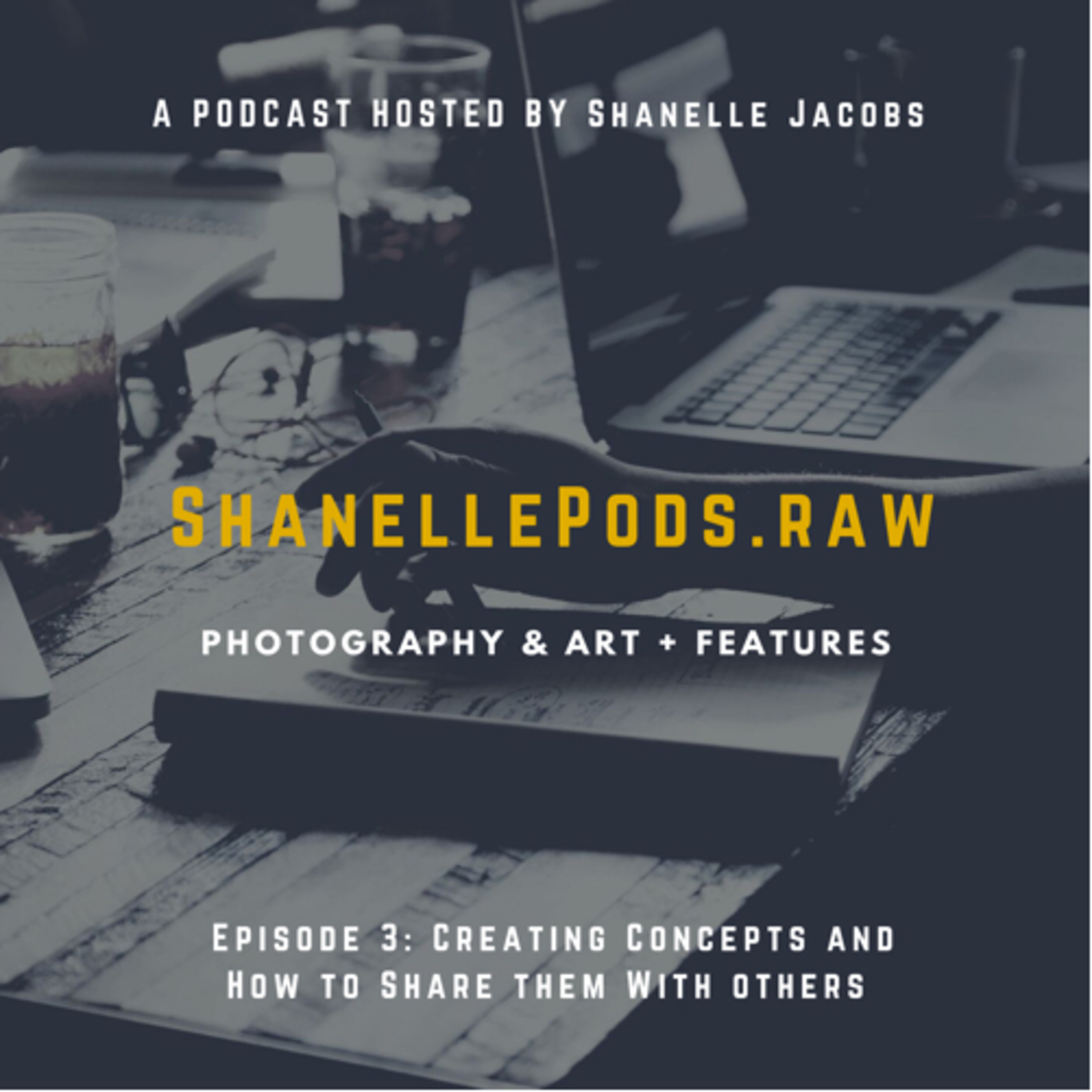 ShanellePods.Raw