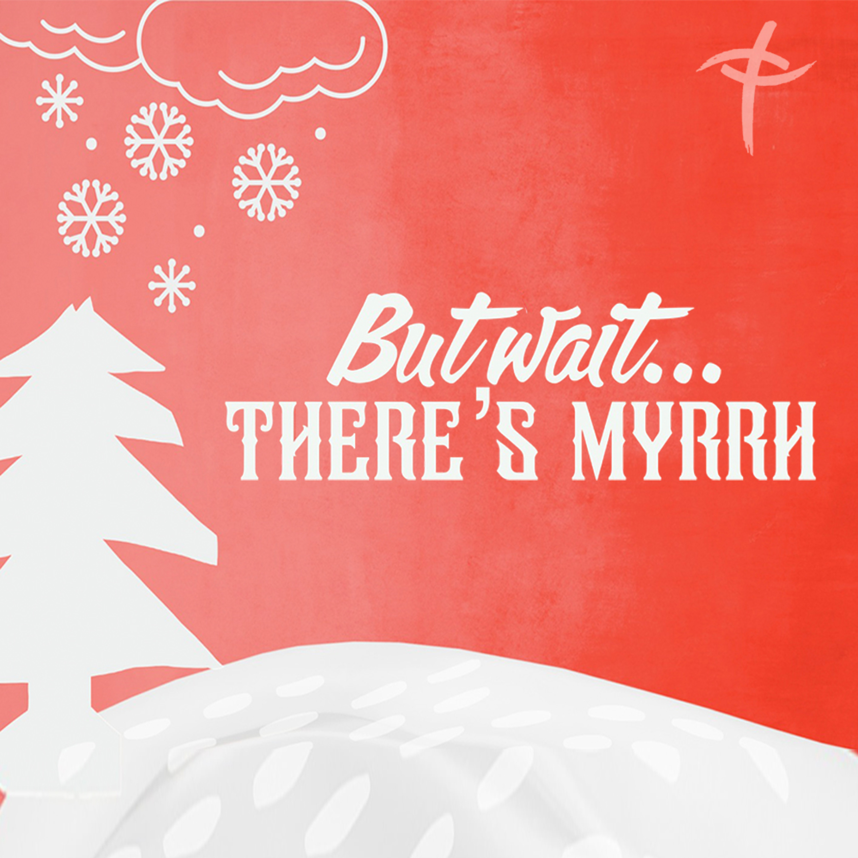 Series: But Wait...There's Myrrh - "What Child Is This?" episode artwork