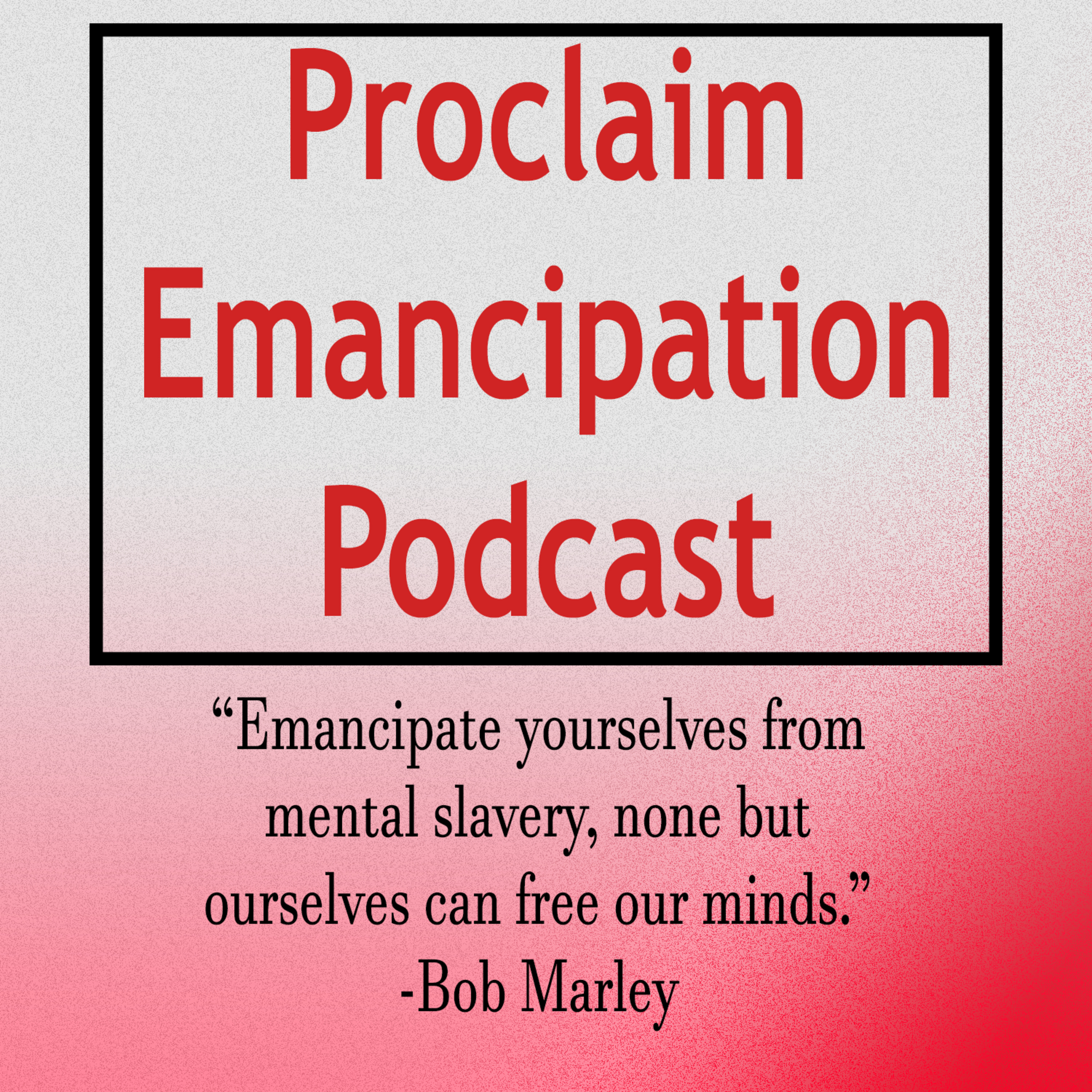 Proclaim Emancipation